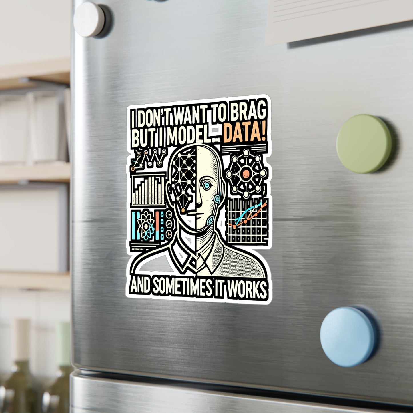 I Don't Want To Brag But I Model – Data Science Sticker for Laptop or Water Bottle | Vinyl Machine Learning Decal | Data Science Gift