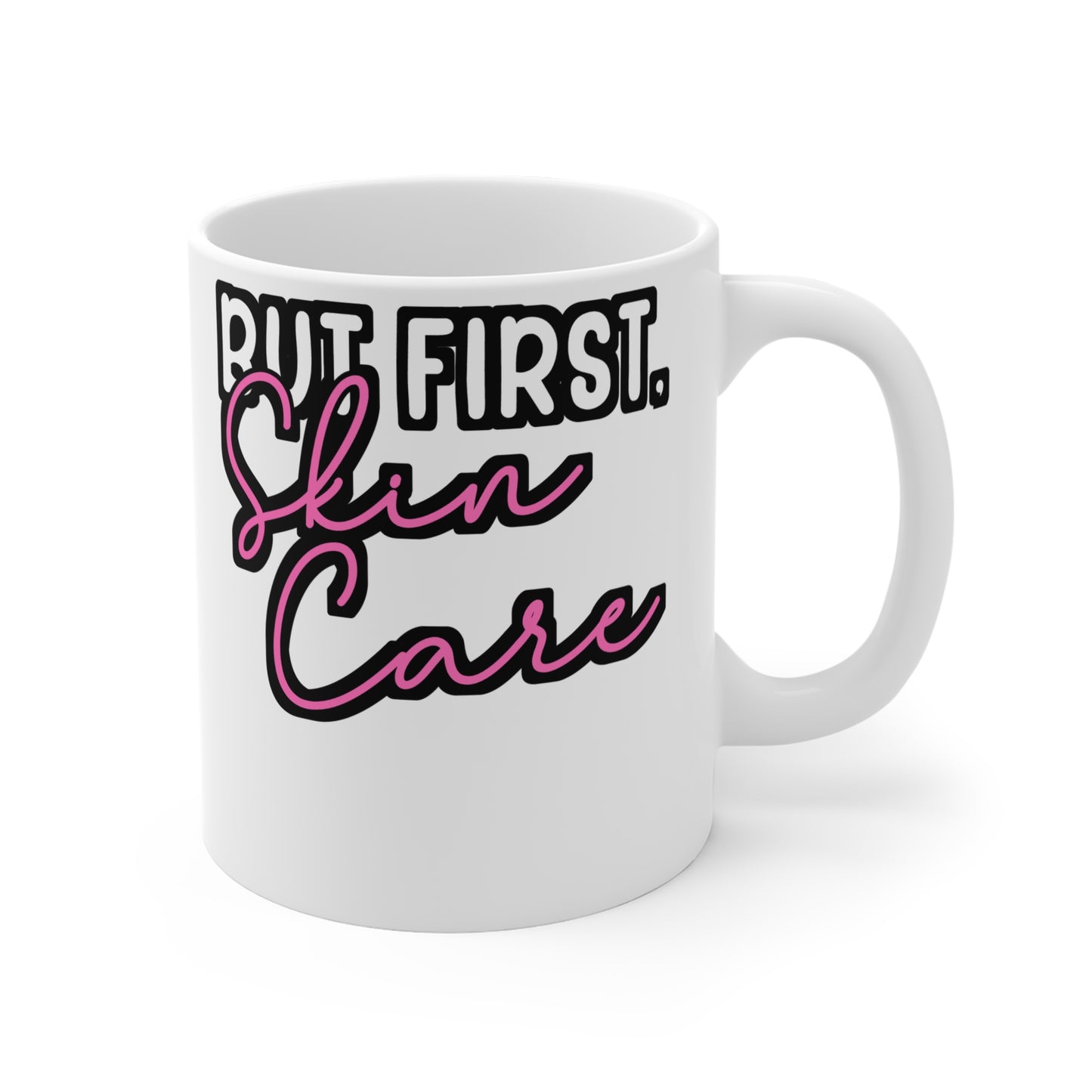 But Frist, Skin Care - Beautician Mug for Coffee 11oz. Beautician Cup, White ceramic, Esthetician Mug - Beautician Gift