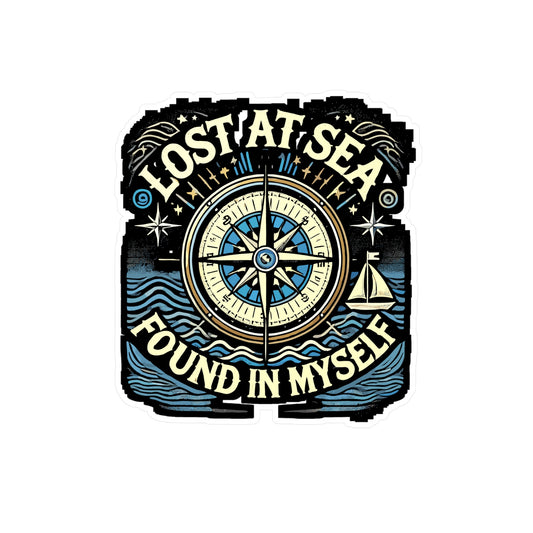 Lost at Sea Found in Myself - Nautical compass Sticker for Laptop Sticker. Water Bottle Sticker, Vinyl Maritime Decal - Nautical compass Gift
