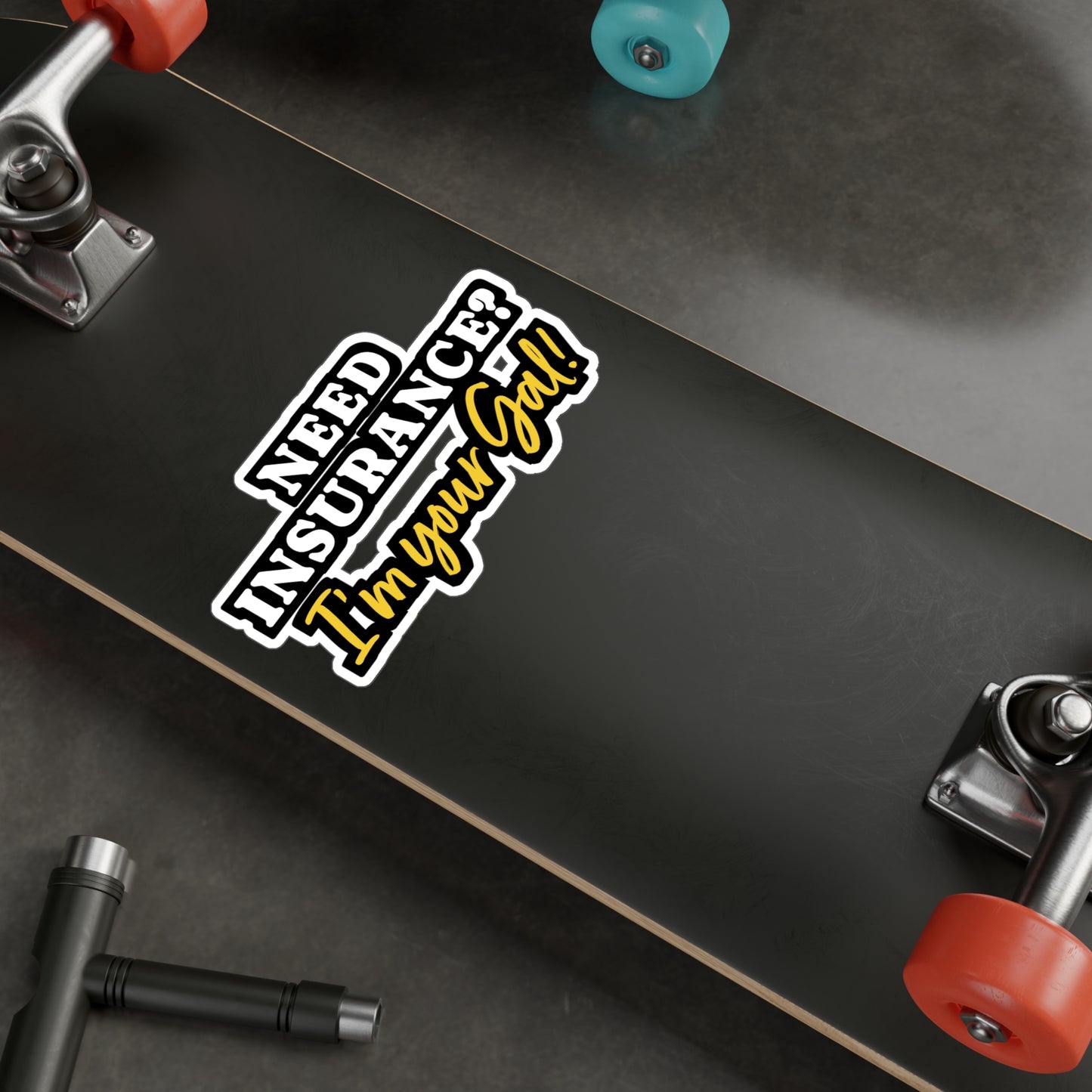 Need Insurance I'm Your Gal | Insurance-agent Sticker | Policy Decals | Premium Laptop Sticker | Insurance-agent Gift | Policy Gift