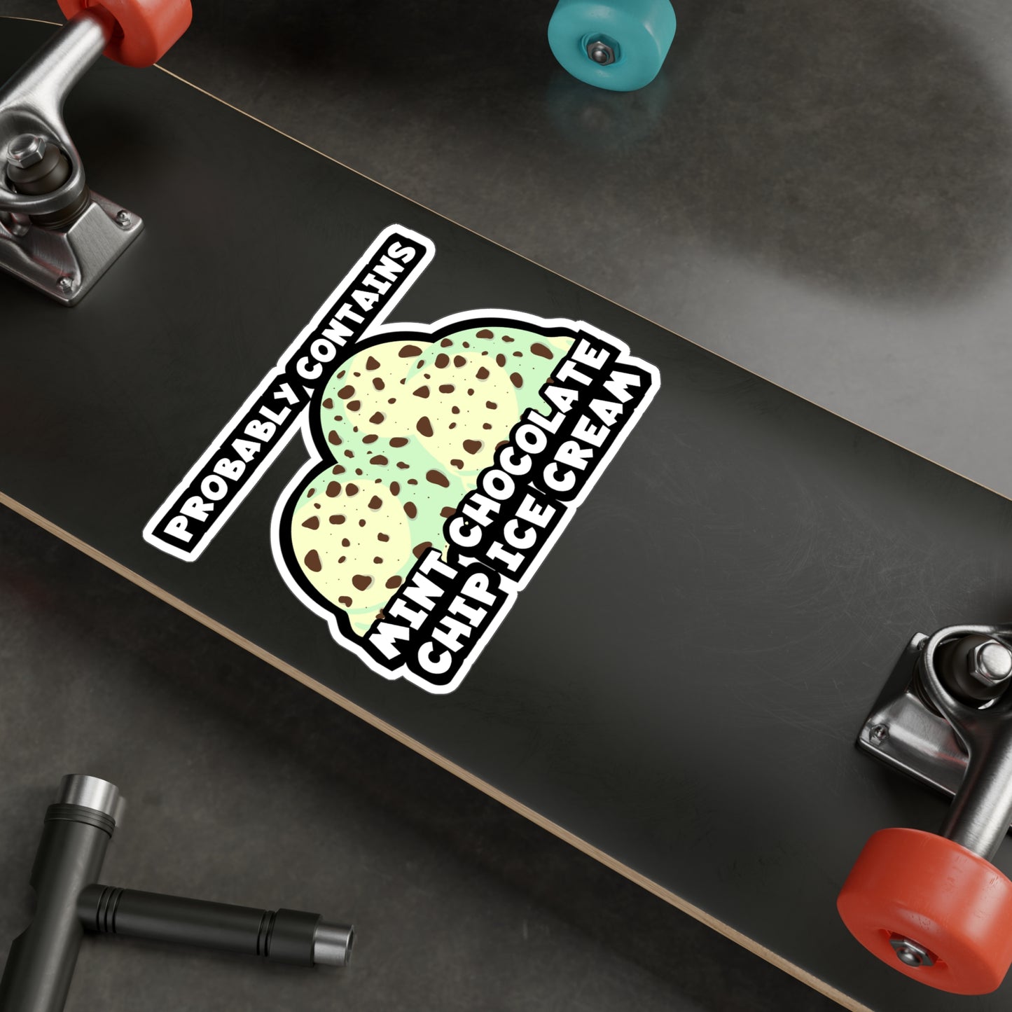 Probably Contains Mint Chocolate Chip Ice Cream | Icecream Sticker | Mint Decals | Chocolate Laptop Sticker | Icecream Gift | Mint Gift