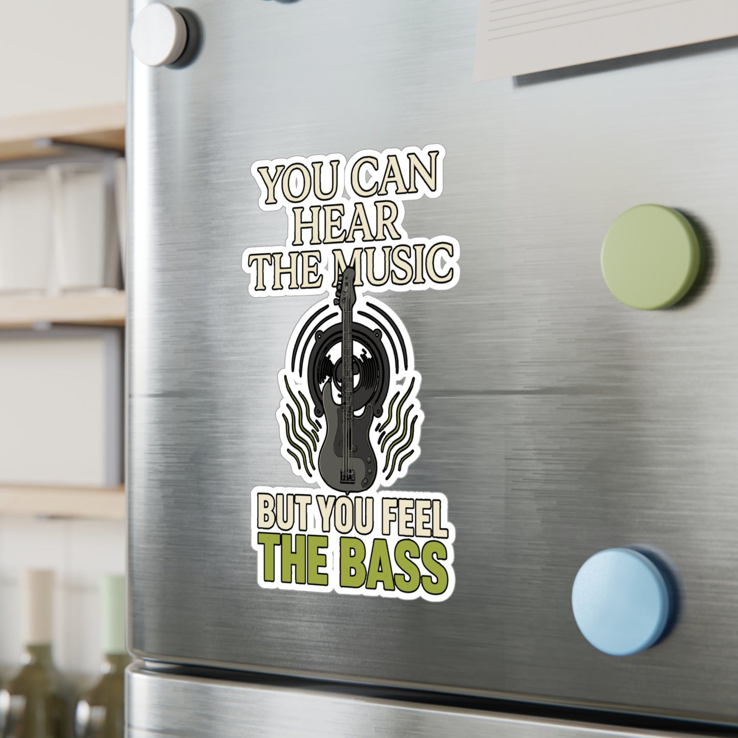 You Can Hear The Music But You Feel the Bass – Guitar Sticker for Laptop, Water Bottle – Gift for Musicians, Music Lovers
