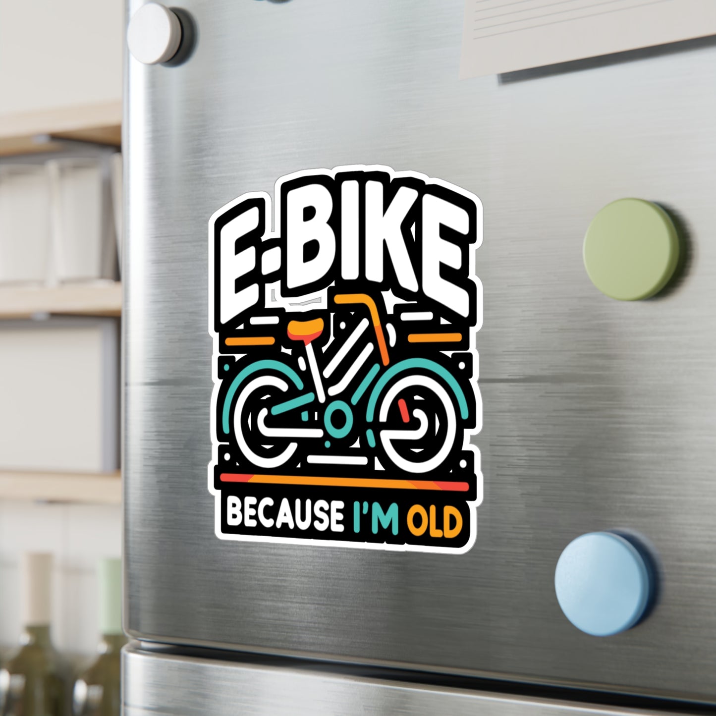 E-Bike Because I'm Old - E-bike Sticker for Laptop Sticker. Water Bottle Sticker, Vinyl Electric-bike Decal - E-bike Gift