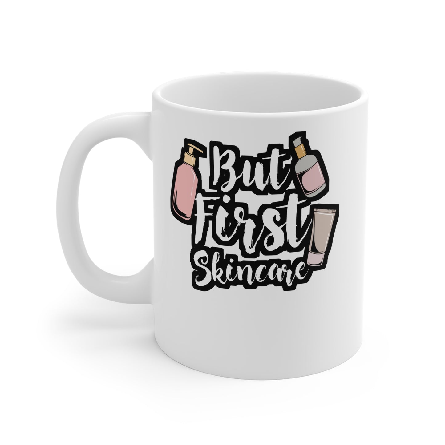 But First Skincare - Skincare Mug for Coffee 11oz. Skincare Cup, White ceramic, Facials Mug, Esthetician Tea Cup - Skincare Gift