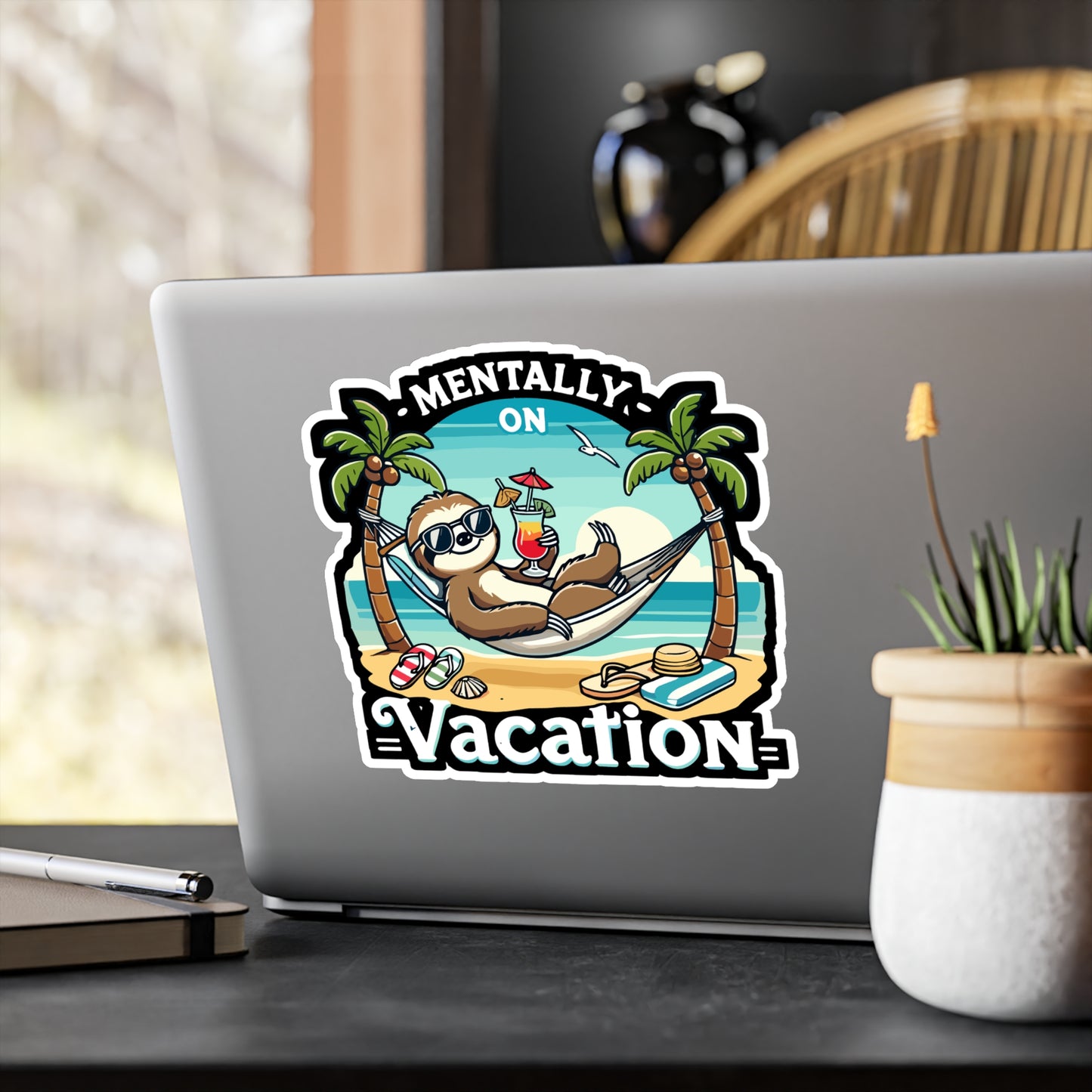 Mentally on Vacation - Mentally on vacation Sticker for Laptop Sticker. Water Bottle Sticker, Vinyl Sloth Decal - Mentally on vacation Gift
