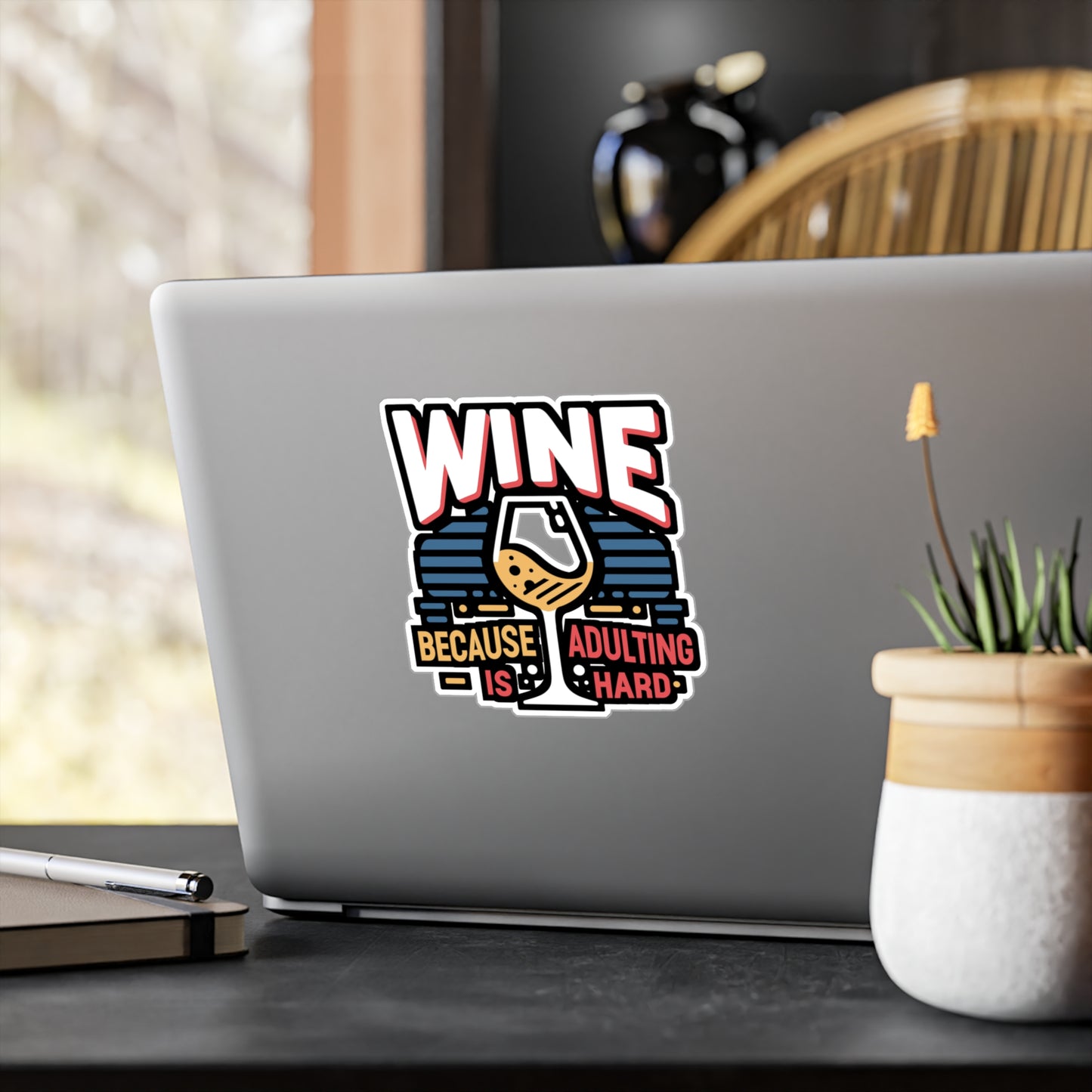 Wine because adulting is hard - Drinking Sticker for Laptop Sticker. Water Bottle Sticker, Vinyl Wine Decal - Drinking Gift