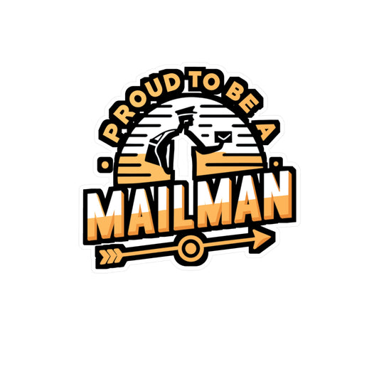 Proud to be a Mailman - Postal worker Sticker for Laptop Sticker. Water Bottle Sticker, Vinyl Funny postal worker Decal - Postal worker Gift