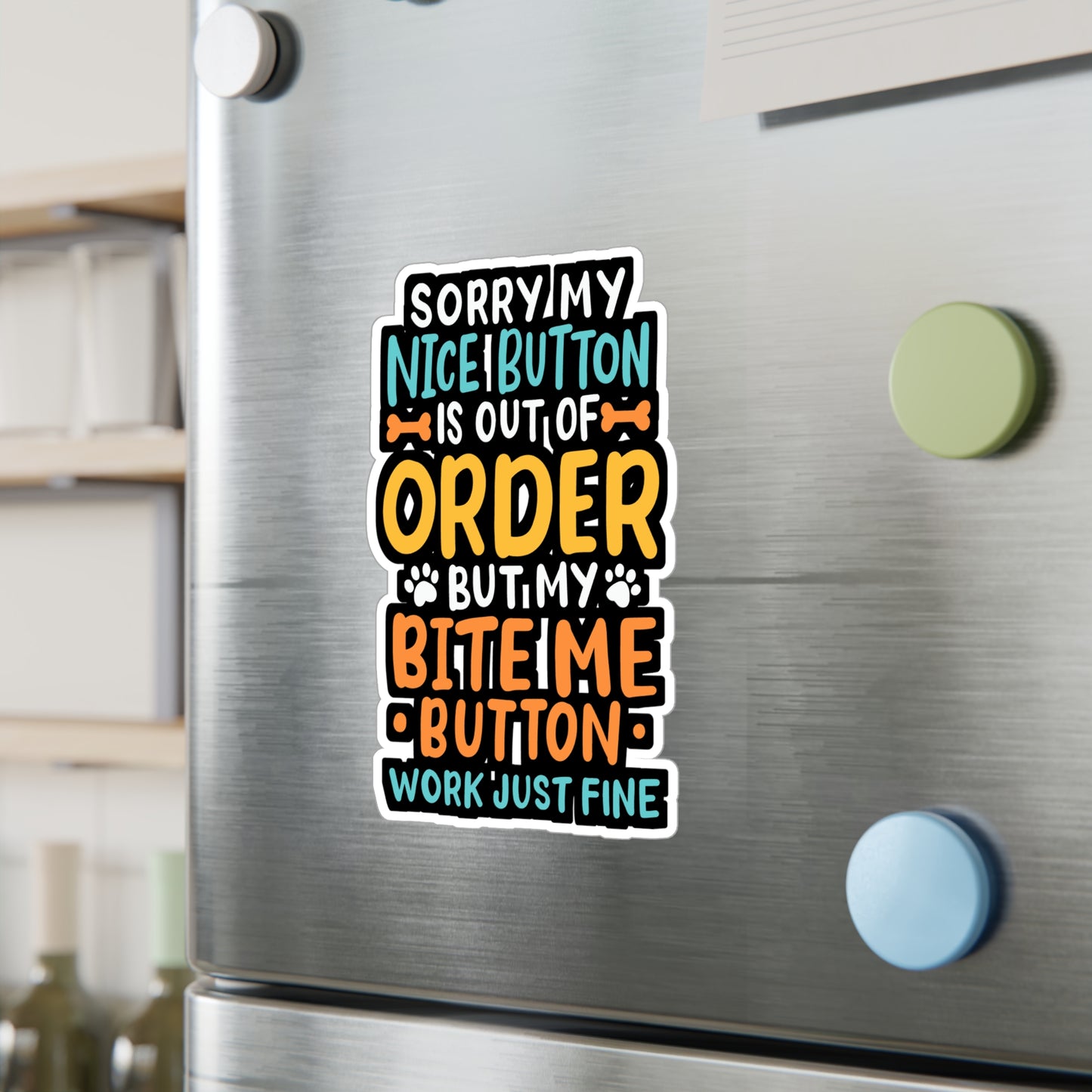 My Nice Button Is Out Of Order - Chihuahua Sticker for Laptop Sticker. Water Bottle Sticker, Vinyl Chiweenie Decal - Chihuahua Gift