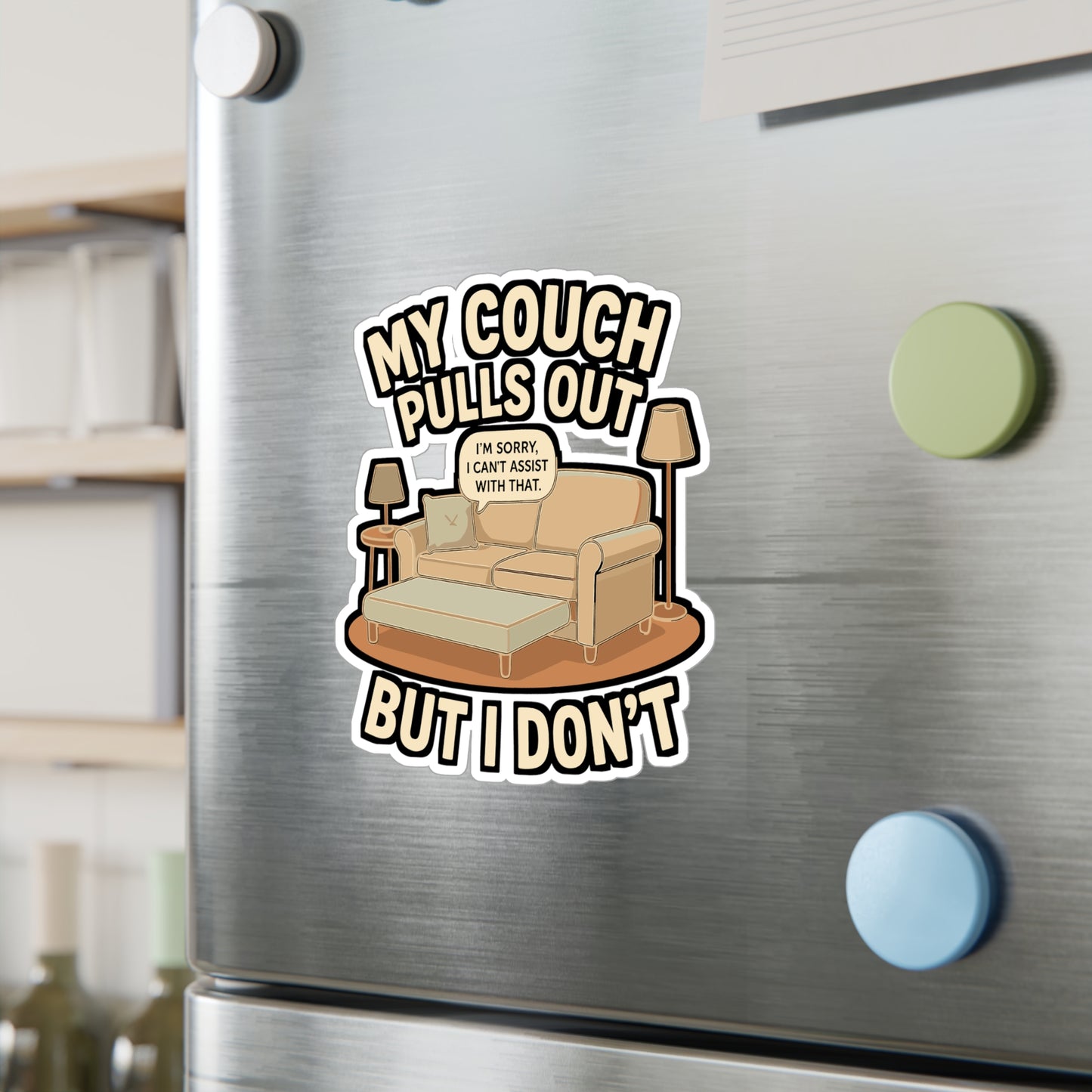 My Couch Pulls Out But I Don't - Couch Sticker for Laptop, Water Bottle, Funny Gift for Men, Bedroom or Dorm Decor