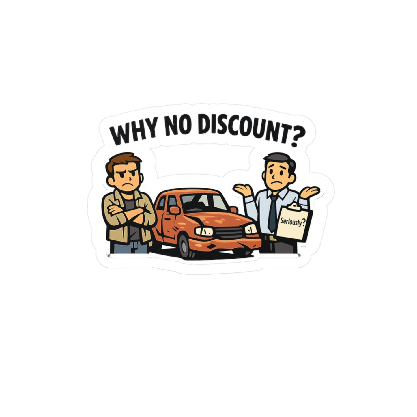 Insurance Agent Sticker "Why No Discount?" Funny Insurance Agent Decals, Waterproof Vinyl for Laptop Water Bottle, Policy Premium Liability Humor