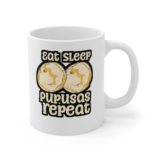 Eat Sleep Pupusas Repeat - Puspusas Mug for Coffee 11oz. Puspusas Cup, White ceramic, El-salvador Mug, Griddle Tea Cup - Puspusas Gift