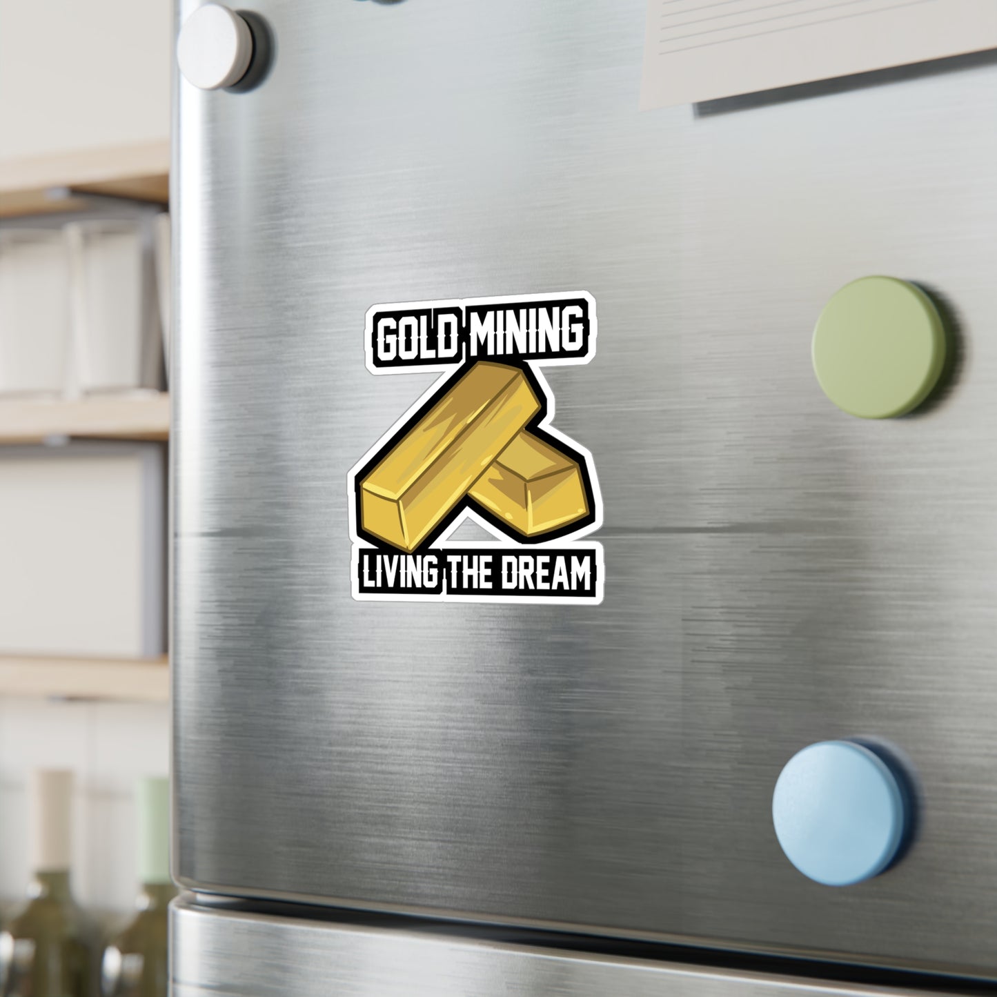 Gold Mining Living The Dream - Gold-panning Sticker for Laptop Sticker. Water Bottle Sticker, Vinyl Panning Decal - Gold-panning Gift