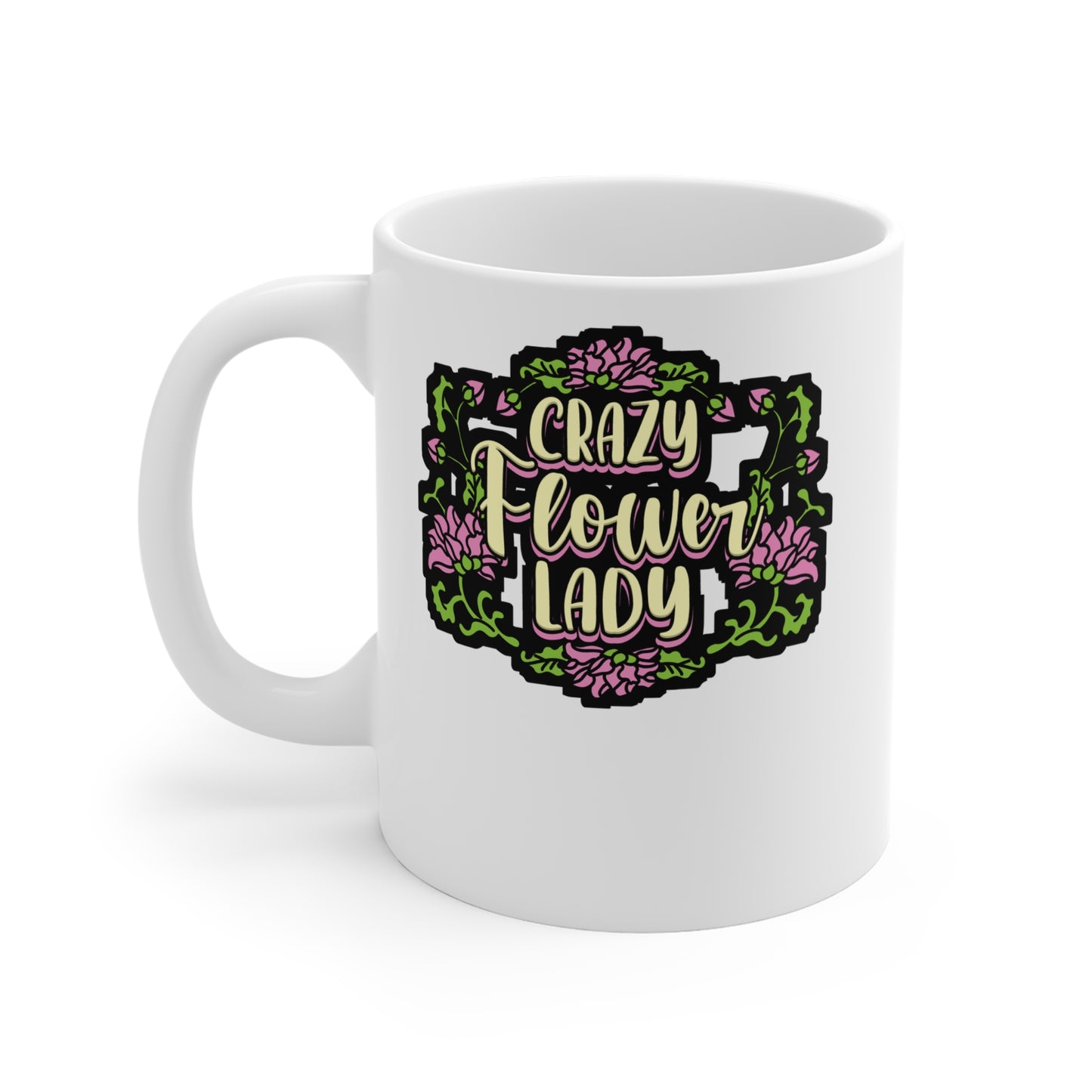 Crazy Flower Lady - Florists Mug for Coffee 11oz. Florists Cup, White ceramic, Gardening Mug, Spring Coffee Tea Cup - Florists Gift