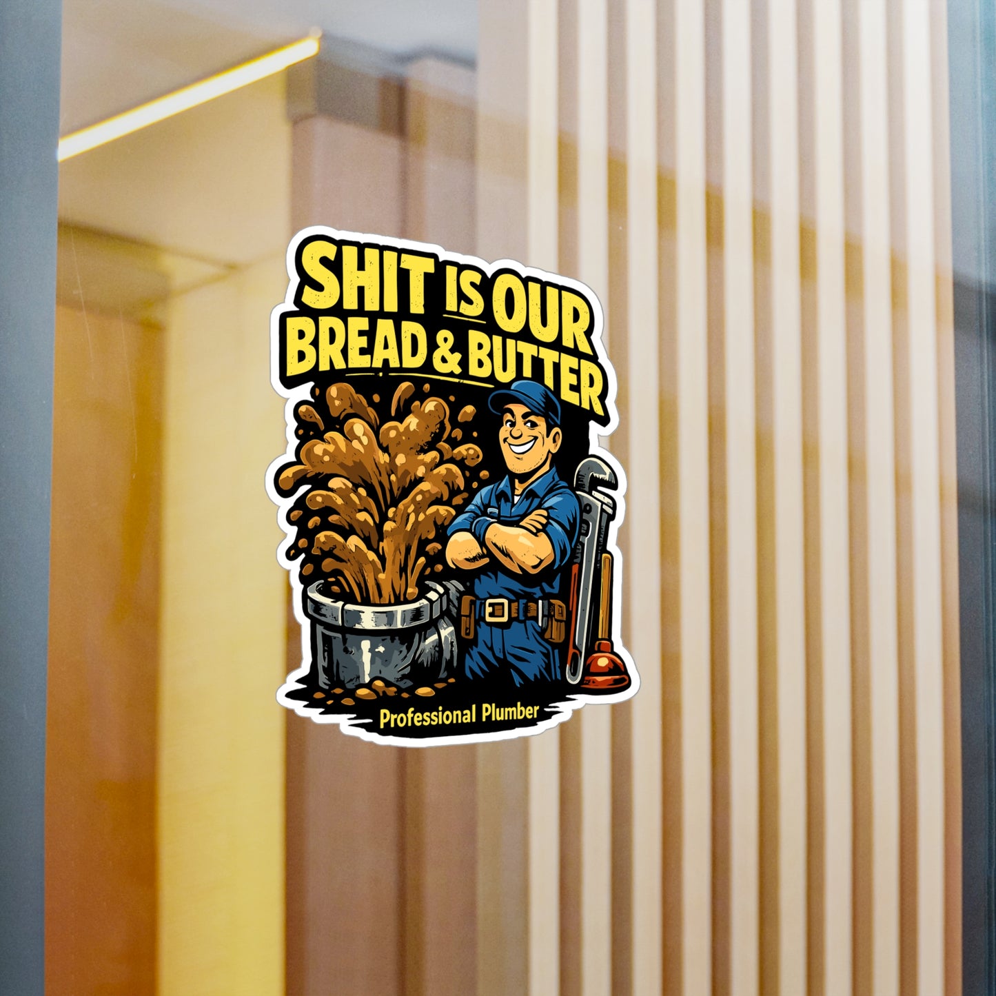 Plumber Sticker Shit is our bread & butter Funny Plumbing Decals for Laptop Water Bottle Waterproof Vinyl Pipefitter Steamfitter Gift