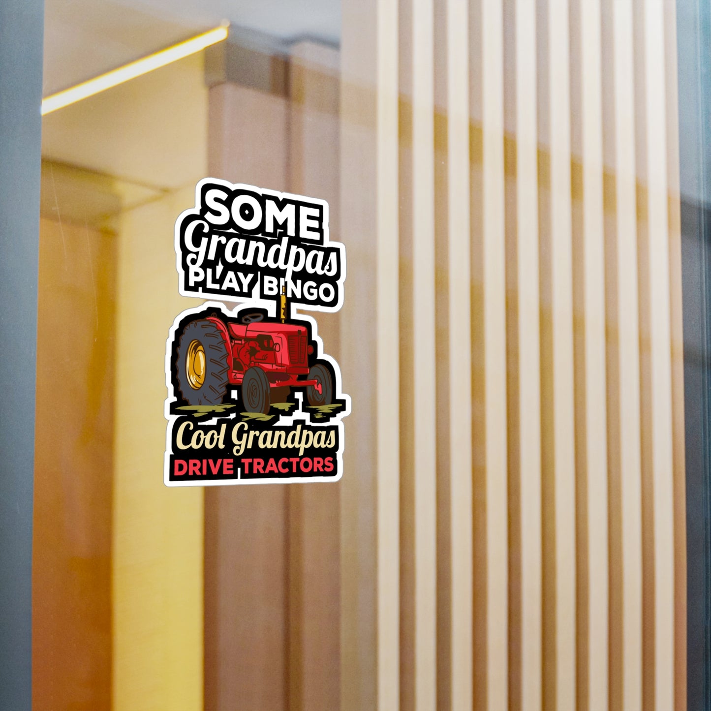 Some Grandpas Play Bingo Cool Grandpas Drive Tractors Farming Grandpa - Farmer Sticker for Laptop Sticker. Water Bottle Sticker, Vinyl Tractor Decal - Farmer Gift