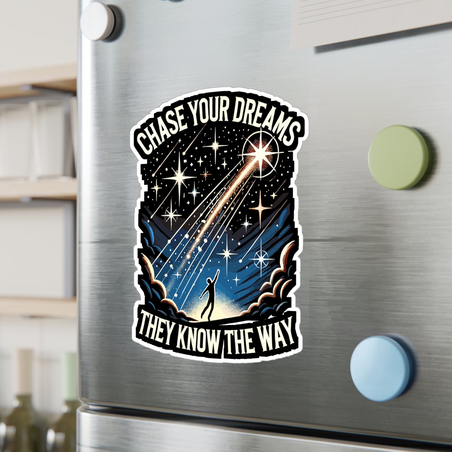 Chase Your Dreams, They Know the Way - Dreams Sticker for Laptop Sticker. Water Bottle Sticker, Vinyl Inspiration Decal - Dreams Gift