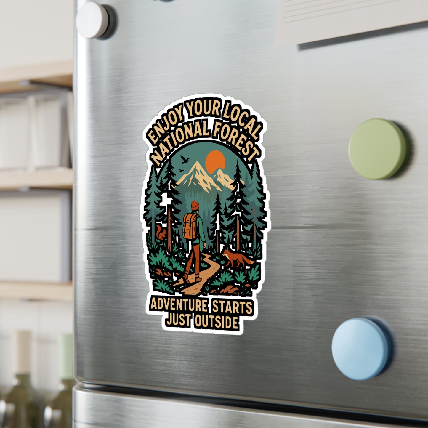 Enjoy Your Local National Forest - Hiking Sticker for Water Bottle, Laptop - Outdoor Adventure Gift for Hikers, Nature Lovers