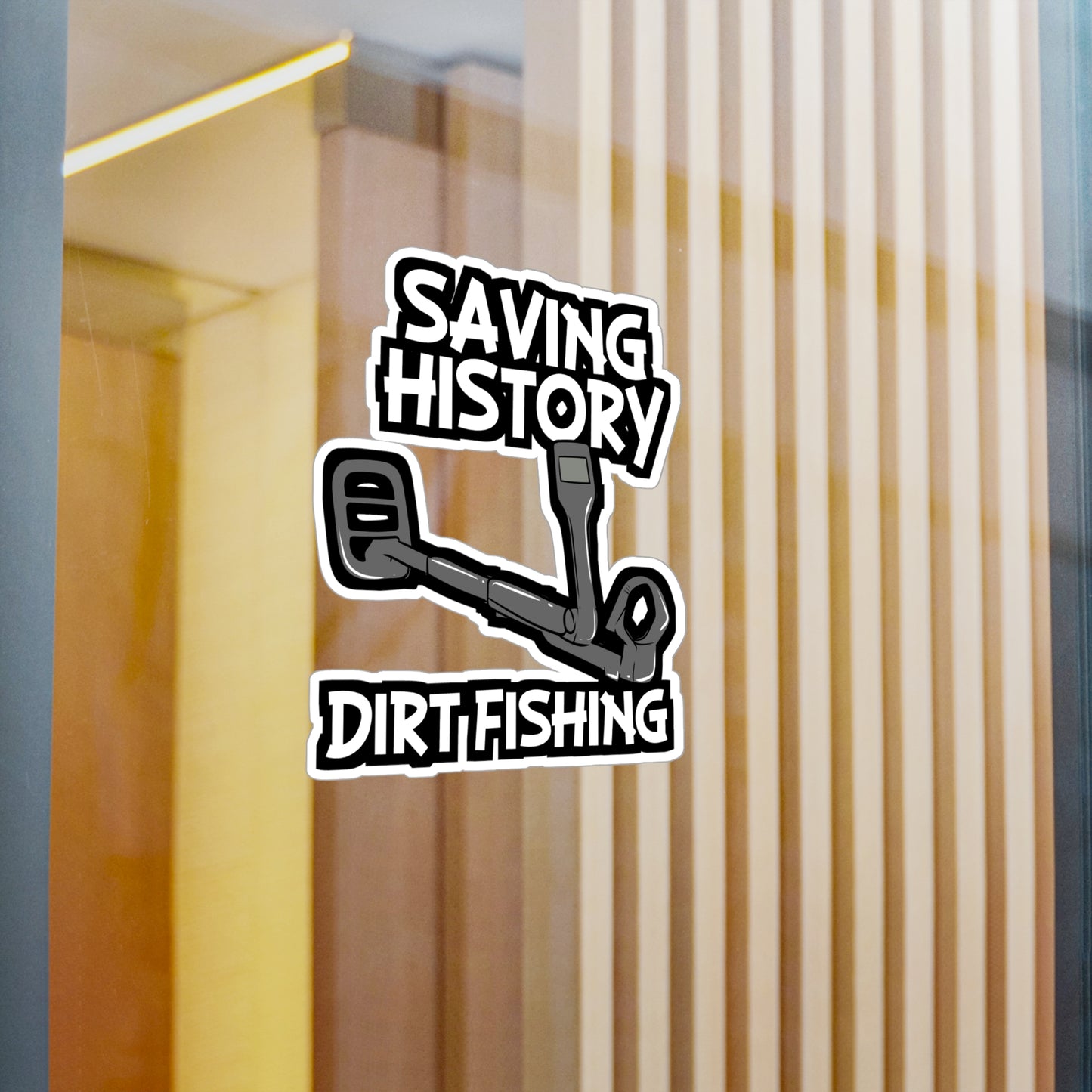 Saving History Dirt Fishing - Geocaching Sticker for Laptop Sticker. Water Bottle Sticker, Vinyl Geocacher Decal - Geocaching Gift