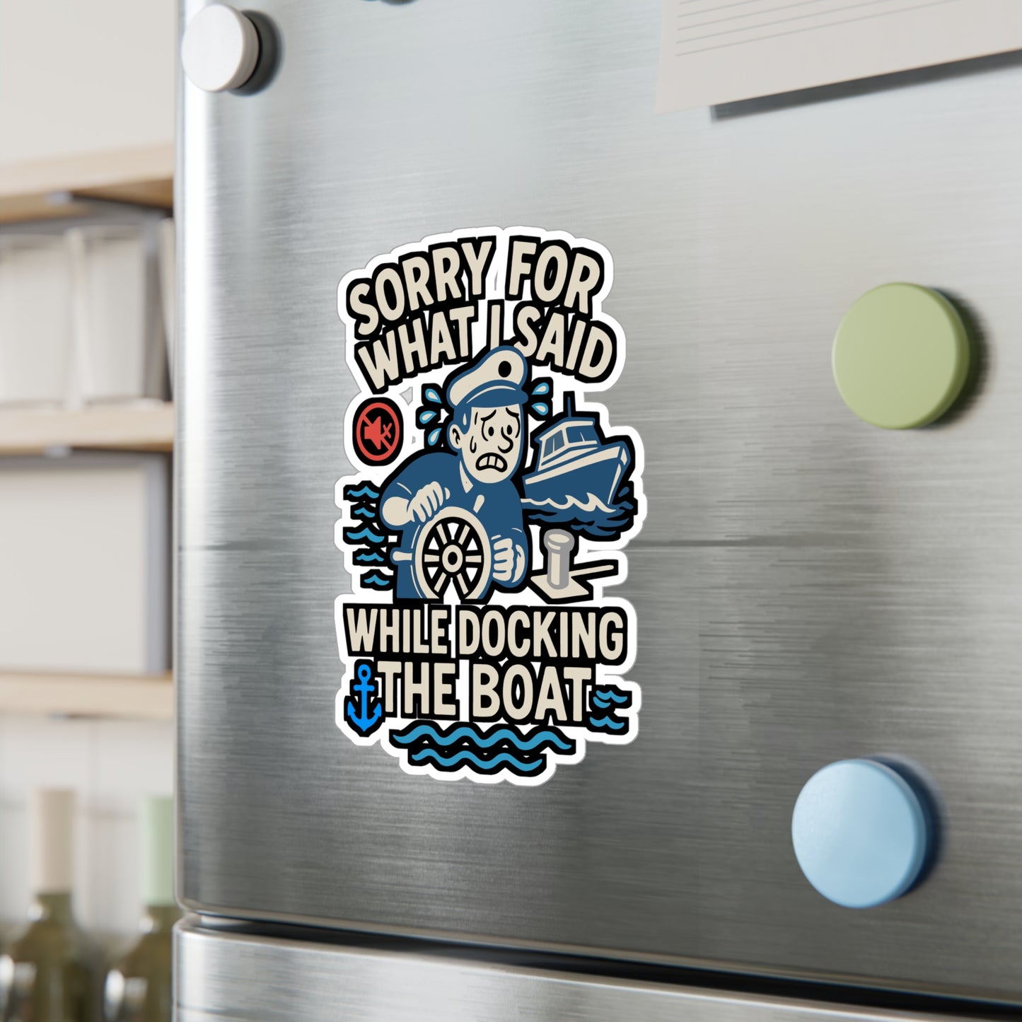 Sorry for What I Said While Docking the Boat – Funny Vinyl Sticker for Laptop or Water Bottle | Nautical Dock Decal, Boater Gift
