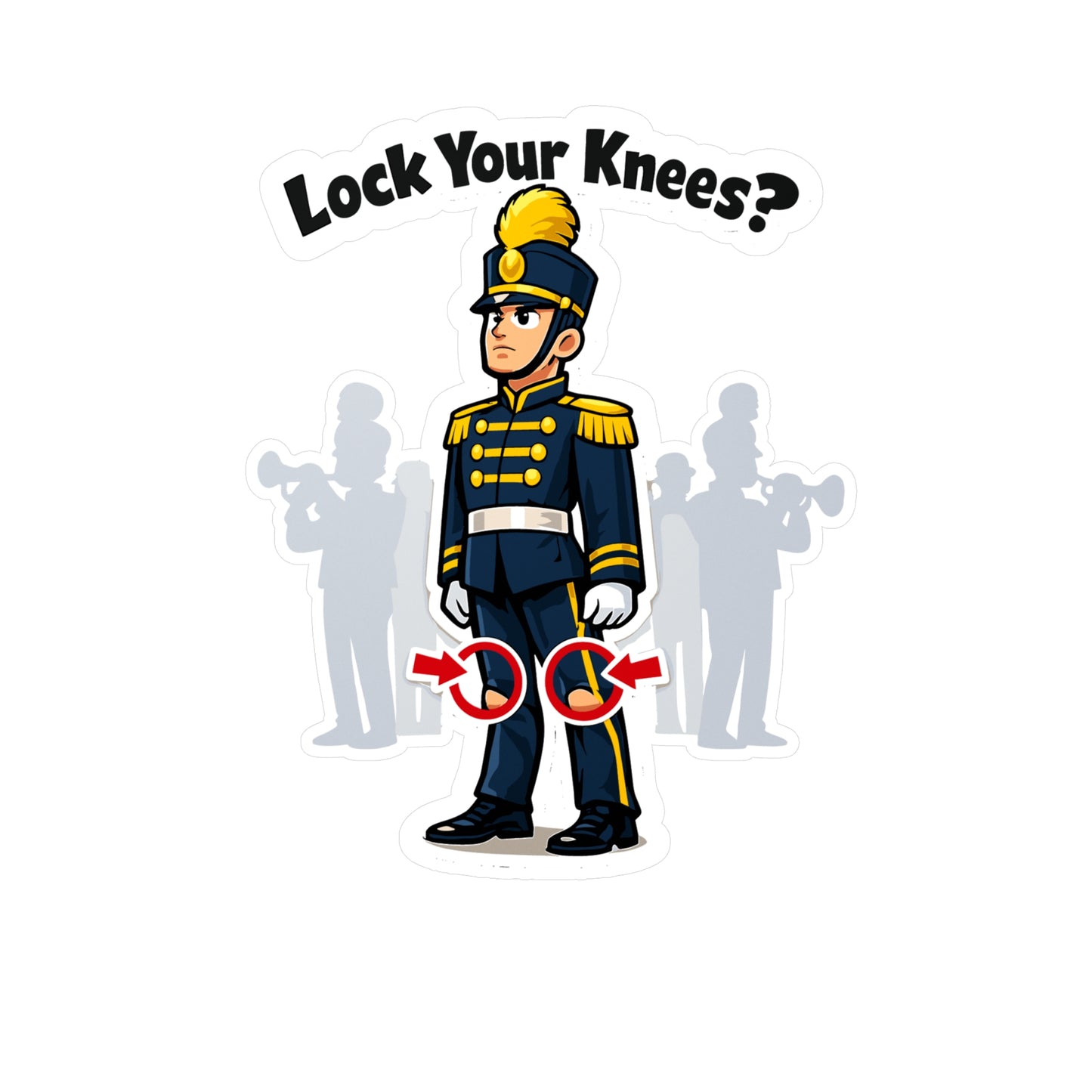 Marching Band Sticker Lock Your Knees? Funny Drummer Band Director Mellophone Vinyl Waterproof Sticker Decals for Laptop Water Bottle