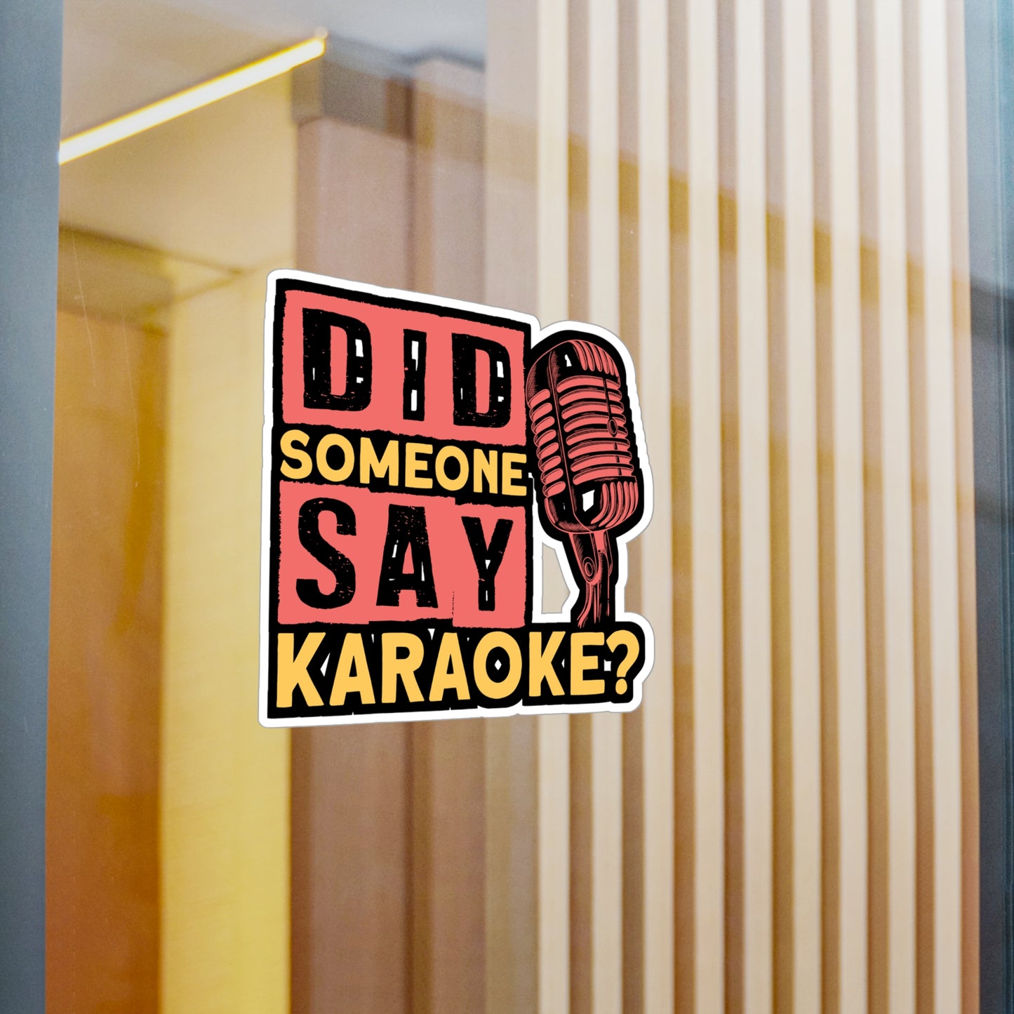 Did Someone Say Karaoke - Karaoke Sticker for Laptop Sticker. Water Bottle Sticker, Vinyl Karaoke party Decal - Karaoke Gift