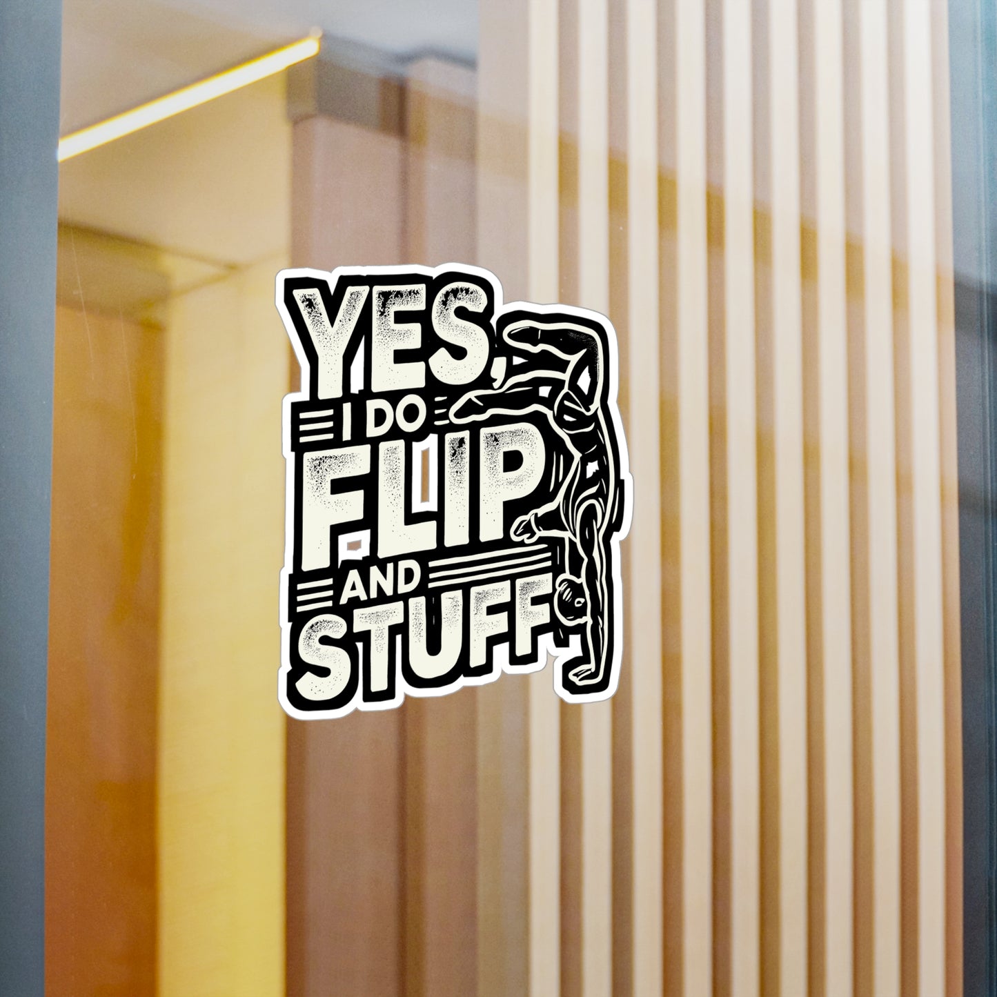 Yes I Do Flip And Stuff - Gymnastics Sticker for Laptop Sticker. Water Bottle Sticker, Vinyl Flipping Decal - Gymnastics Gift