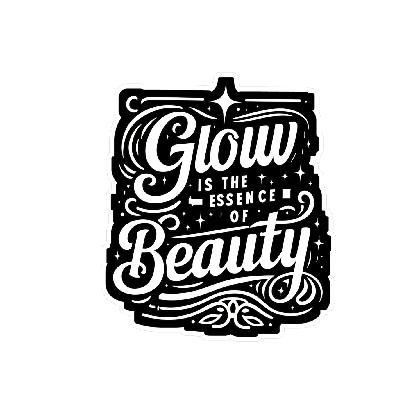 Glow is the essence of beauty - Beautician Sticker for Laptop Sticker. Water Bottle Sticker, Vinyl Esthetician Decal - Beautician Gift