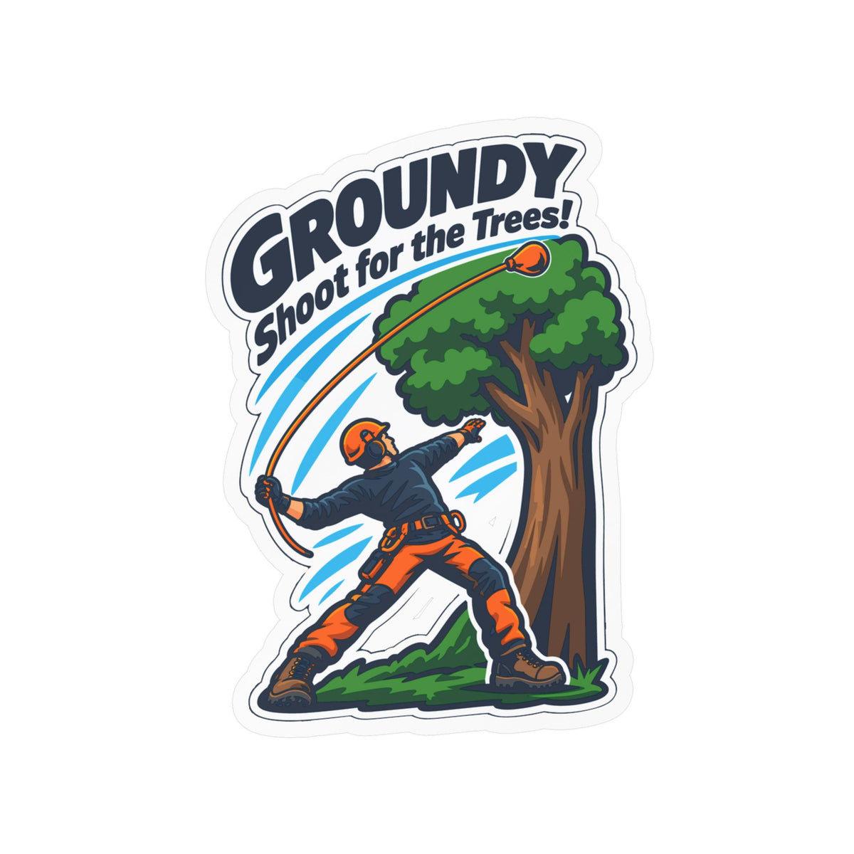 Tree Sticker – Groundy Shoot for the Trees! Funny Tree Worker and Branch Manager Decals for Laptop or Water Bottle