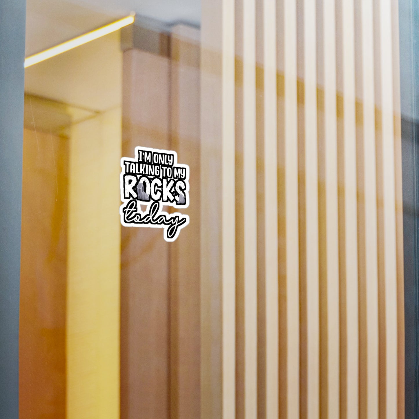 I'm Only Talking To My Rocks Today - Geology Sticker for Laptop Sticker. Water Bottle Sticker, Vinyl Geologist Decal - Geology Gift