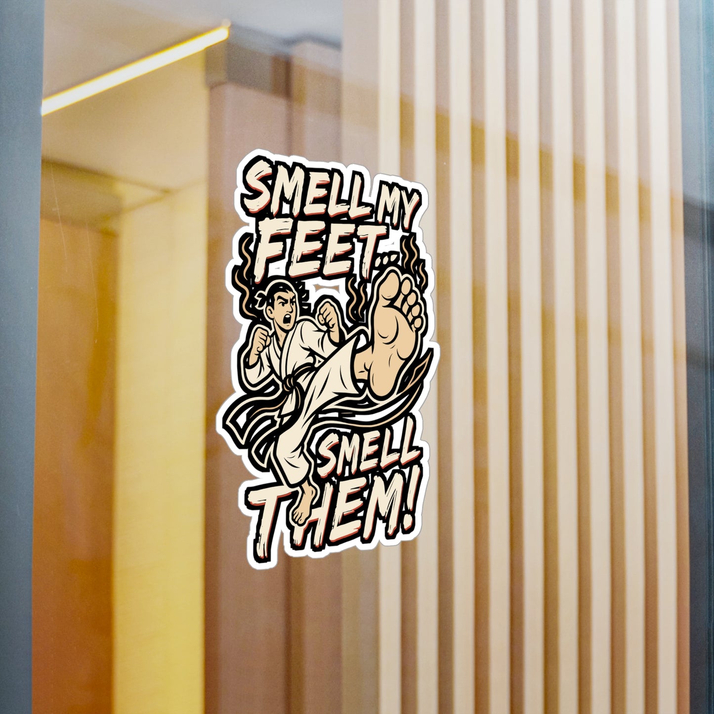 Smell My Feet Smell Them – Karate Sticker for Laptop or Water Bottle | Funny Martial Arts, Taekwondo, Dojo, Black Belt Gift