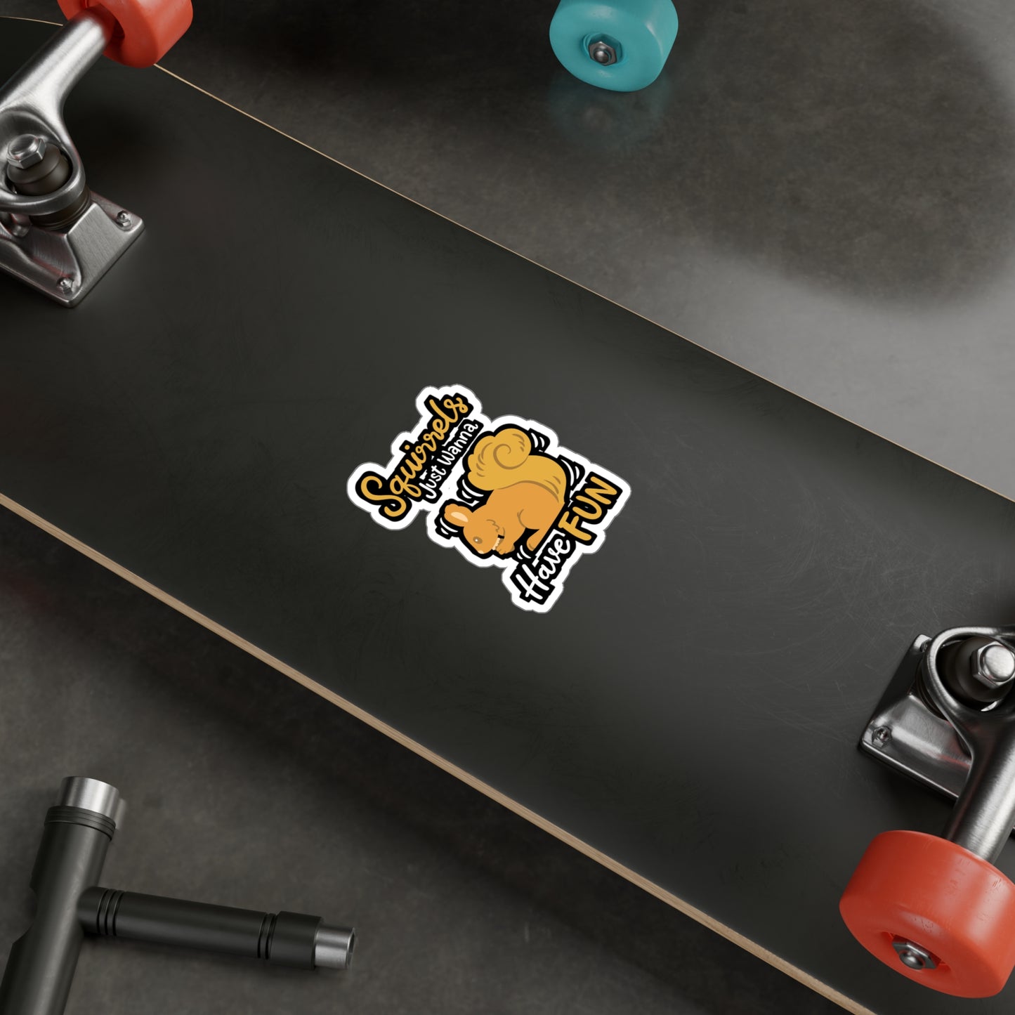 Squirrels Just Wanna Have Fun - Squirrel Sticker for Laptop Sticker. Water Bottle Sticker, Vinyl Feeder Decal - Squirrel Gift