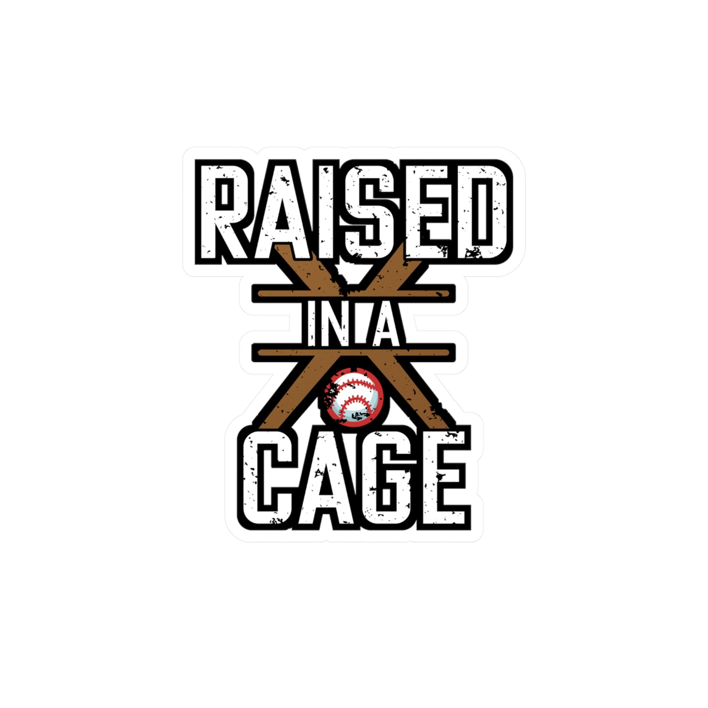 Raised in a Cage - Baseball Sticker for Car Window Laptop Sticker. Water Bottle Sticker, Vinyl Softball Decal, Game Sticker - Baseball Gift