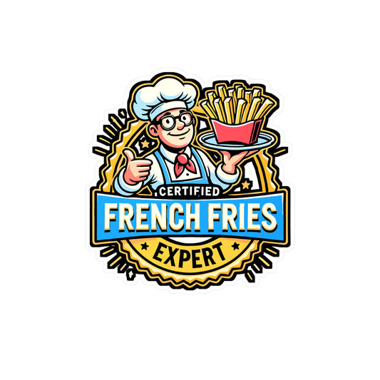 Certified French Fries Expert – Vinyl Sticker for Laptop or Water Bottle | Funny French Fries Gift for Potato Lovers