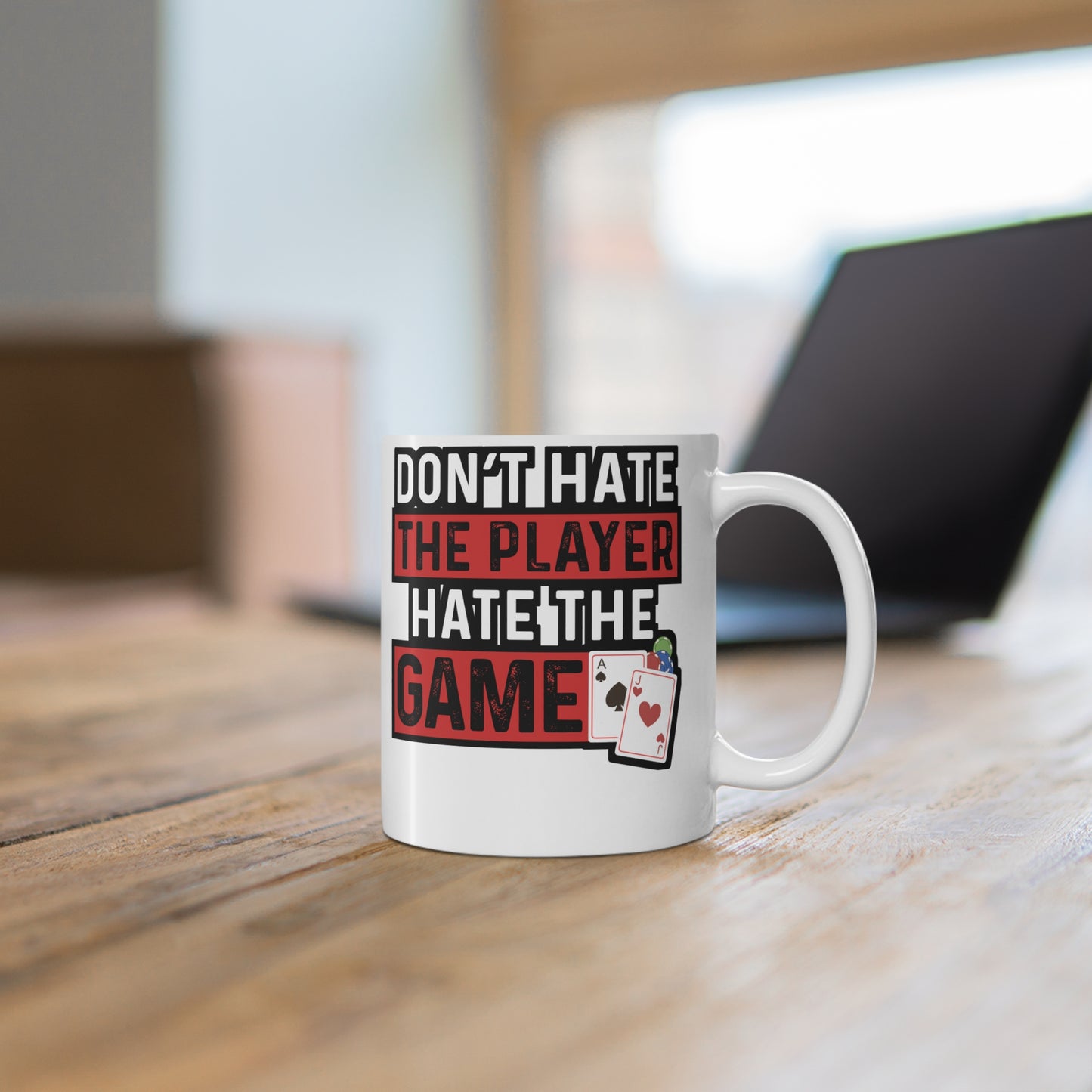 Don't Hate The Player Hate The Game - Poker Mug for Coffee 11oz. Poker Cup, White ceramic, Bluff Mug, Cashout Tea Cup - Poker Gift