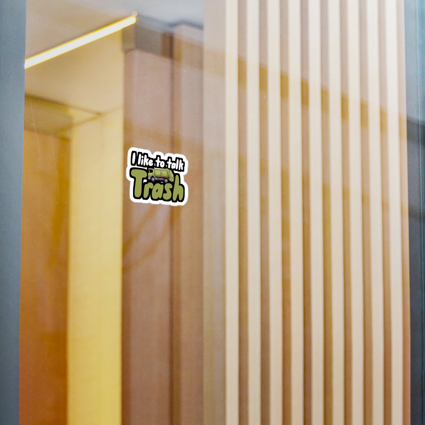 I like to talk trash - Garbage Sticker for Wall, Laptop, Window, Truck, Car Garbage Gift Vinyl Truck Decal Sticker
