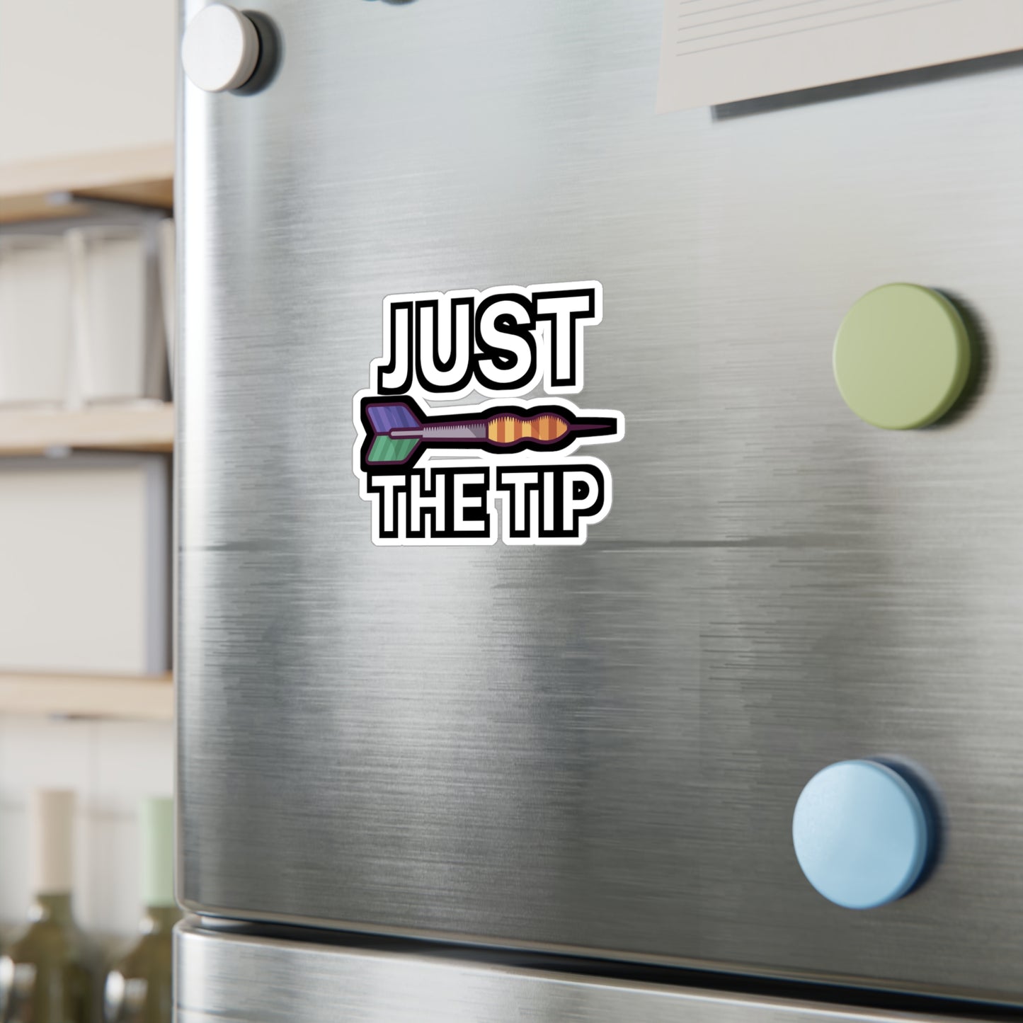 Just the tip - Darts Sticker for Wall, Laptop, Window, Truck, Car Darts Gift Vinyl Darts Decal Sticker