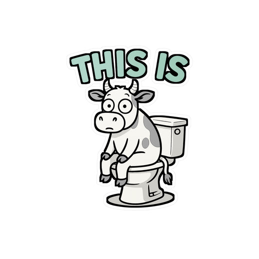 This Is - Toilet Sticker for Bathroom, Restroom, Funny Decor for Home or Office, Unique Gift Idea for Friends and Coworkers