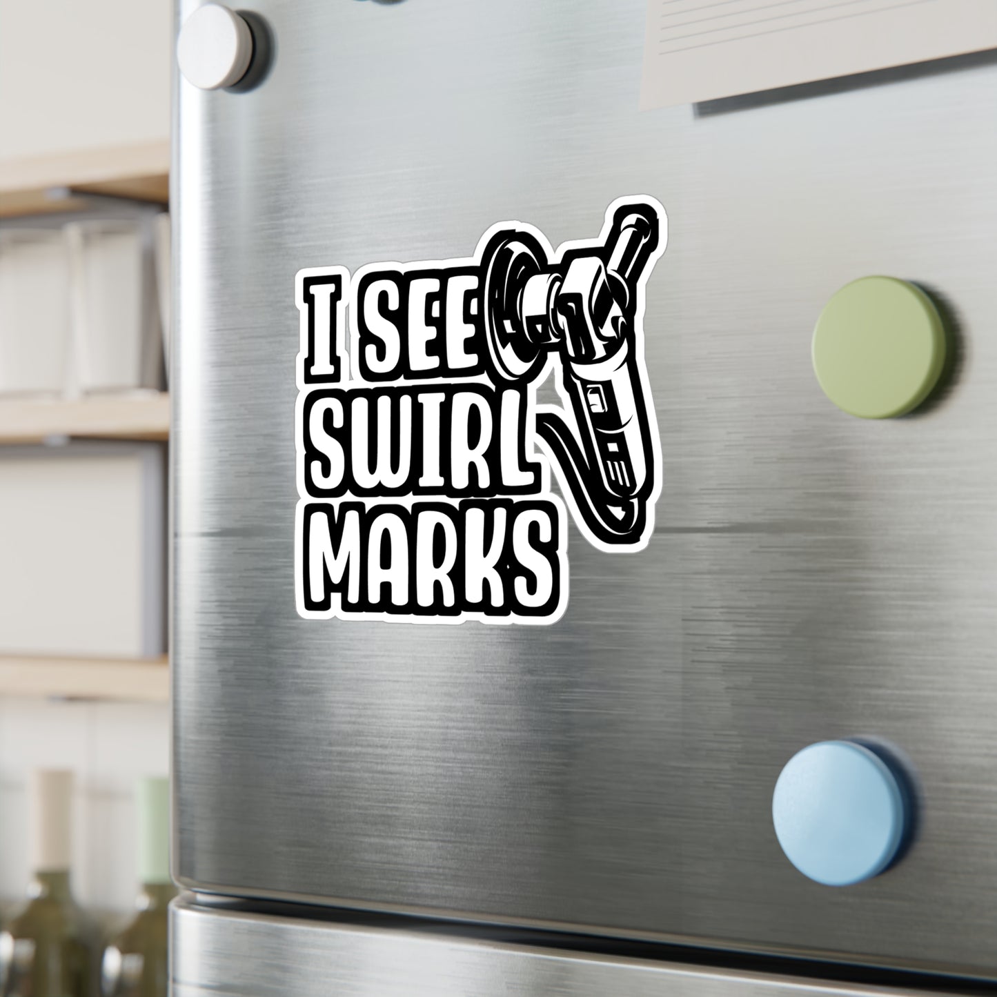 I See Swirl Marks - Car-painter Sticker for Laptop Sticker. Water Bottle Sticker, Vinyl Auto-painter Decal - Car-painter Gift