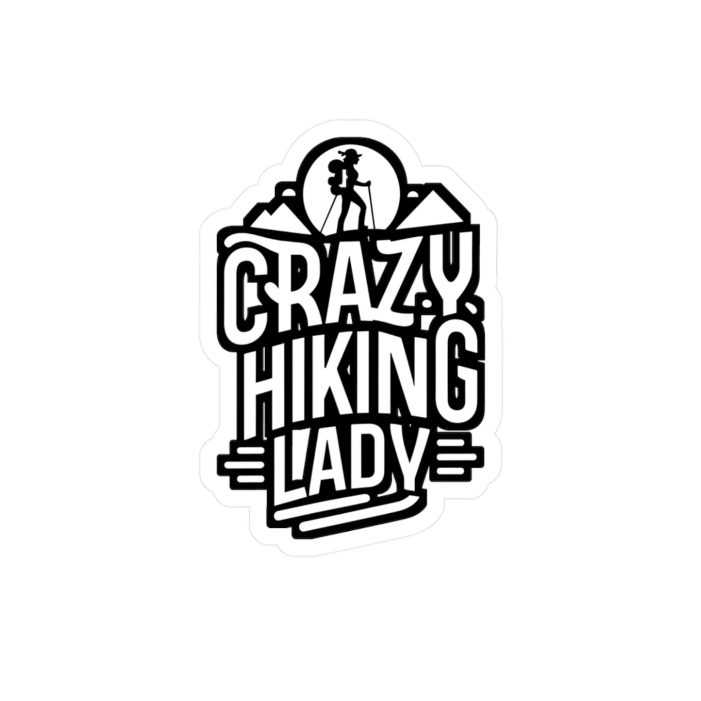 Crazy Hiking Lady - Hiking Sticker for Car Laptop Sticker. Water Bottle Sticker, Vinyl Hiker Decal, Backpacker Sticker - Hiking Gift