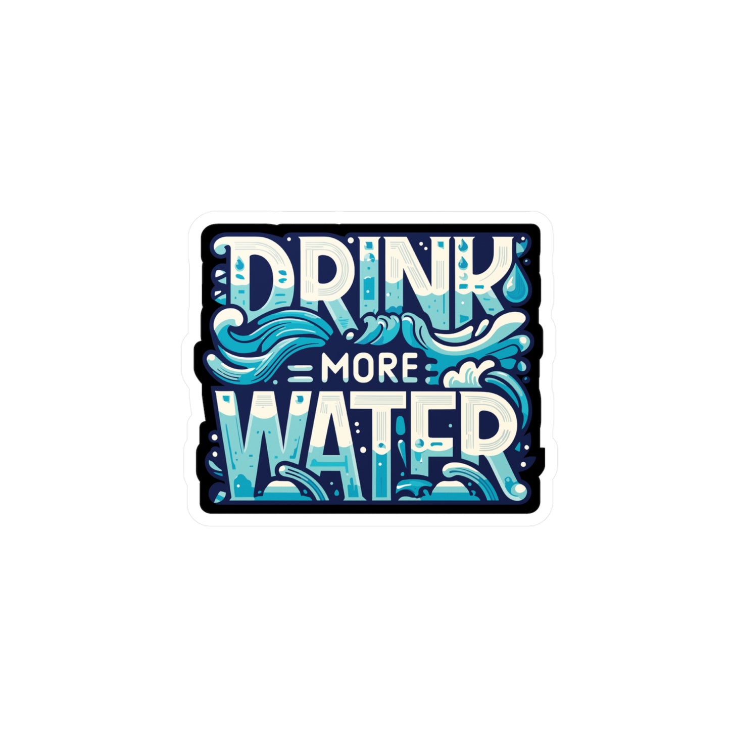 Drink More Water - Hydration Sticker for Laptop Sticker. Water Bottle Sticker, Vinyl Water Decal - Hydration Gift