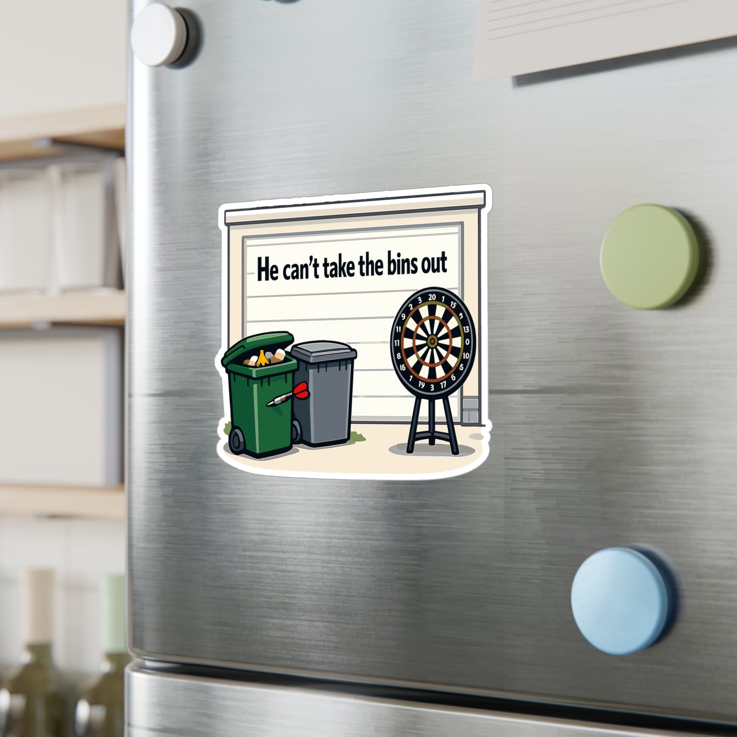 Dart Sticker “He Can’t Take the Bins Out” Funny Dartboard Drinking Team Design, Waterproof Vinyl Decals for Laptop Water Bottle
