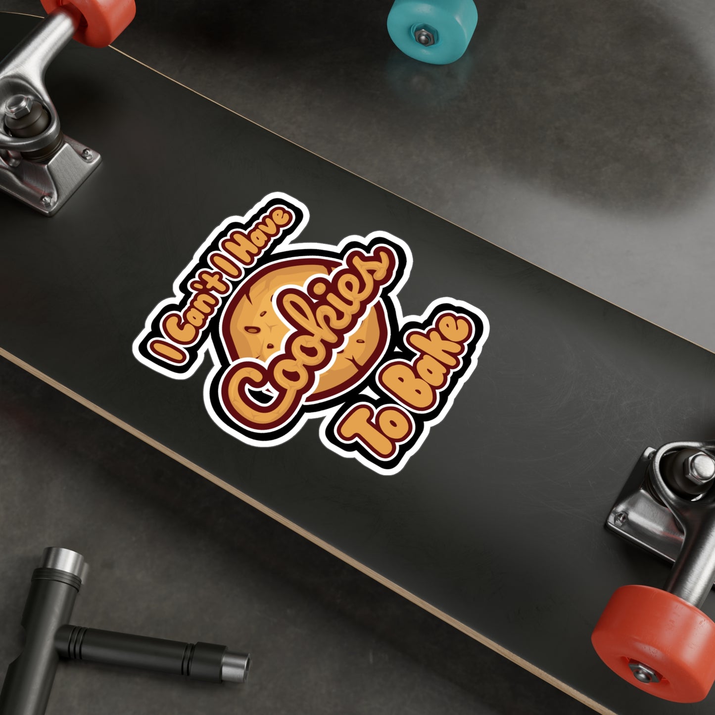 I Cant I Have Cookies To Bake - Cupcake Sticker for Wall, Laptop, Window, Truck, Car Cupcake Gift Vinyl Cake Decal Sticker