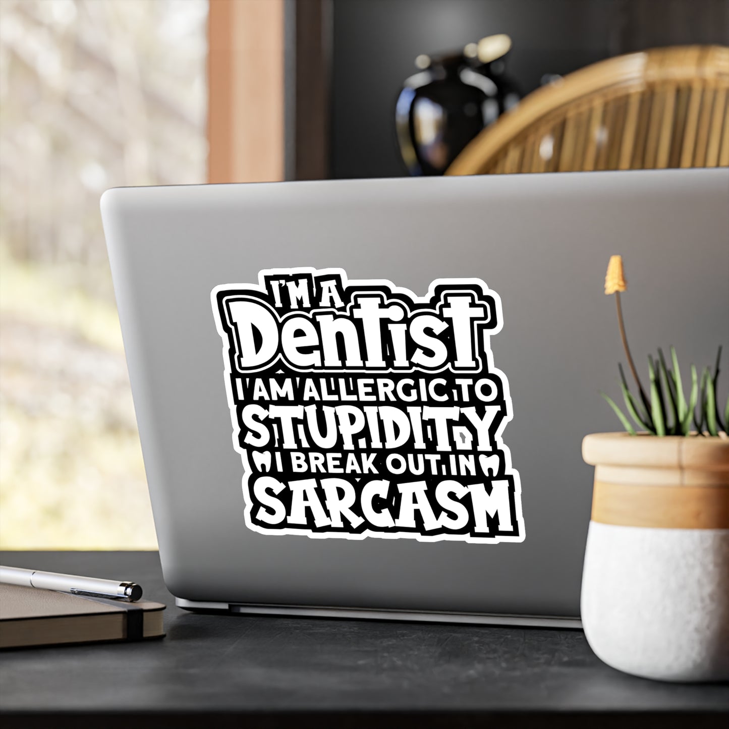I'm a Dentist - Dentist Sticker for Car Window Laptop Sticker. Water Bottle Sticker, Vinyl Teeth Decal, Tooth Sticker - Dentist Gift