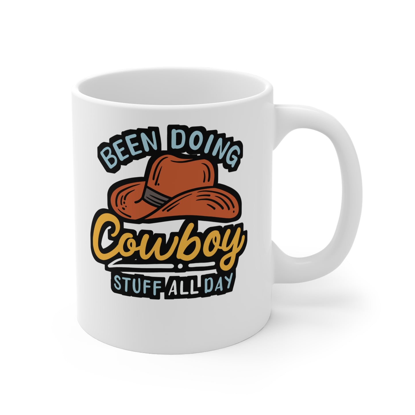 Doing Cowboy Stuff All Day - Cowboy Mug for Coffee 11oz. Cowboy Cup, White ceramic, Rodeo Mug, Buck-off Tea Cup - Cowboy Gift