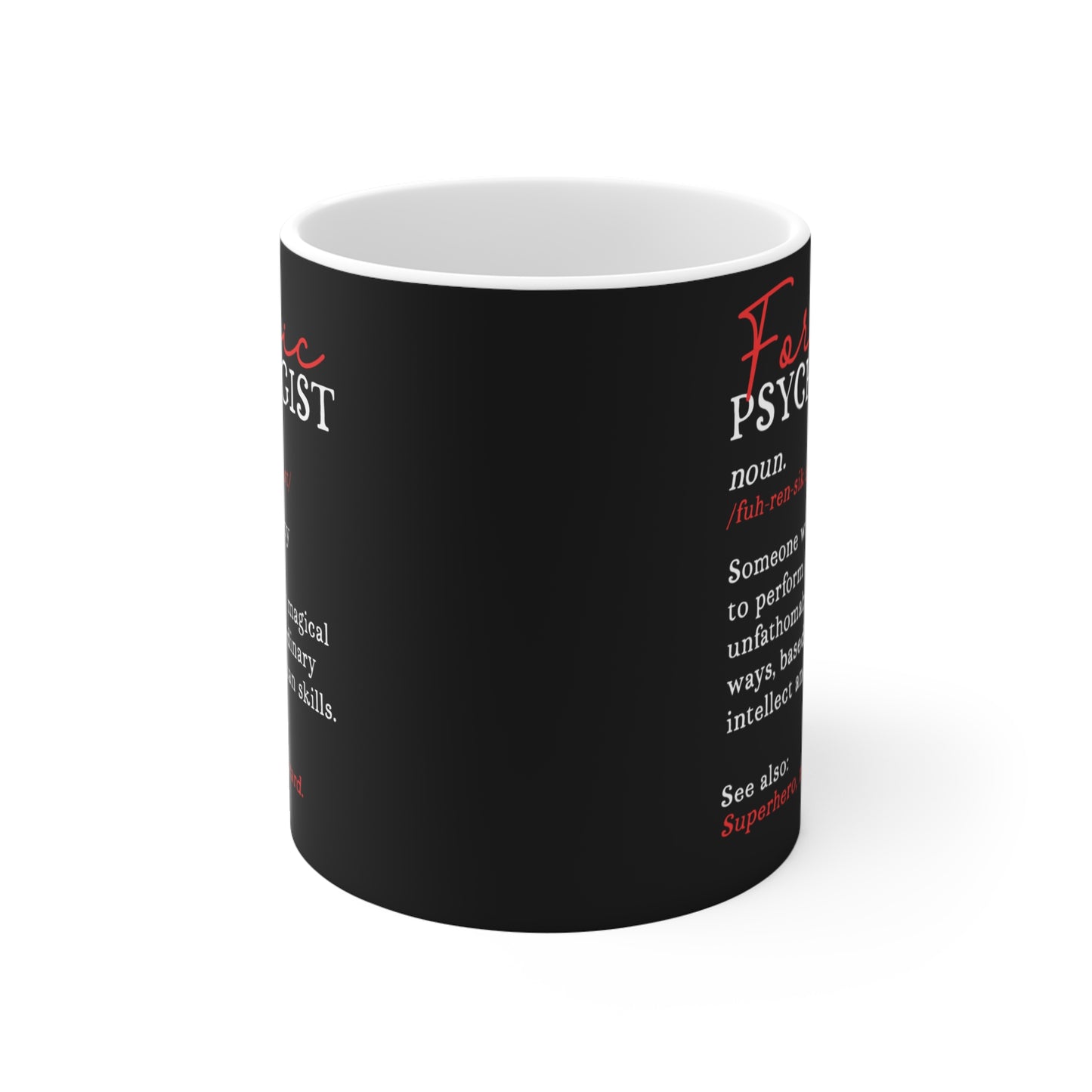 Forensic Psychologist - Forensics Mug for Coffee 11oz. Forensics Cup, White ceramic, Psychology Mug, Psychiatry Tea Cup - Forensics Gift