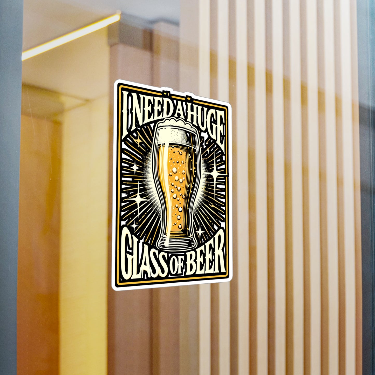 I Need A Huge Glass Of Beer – Vinyl Beer Sticker for Laptop & Water Bottle | Funny Drinking Gift Decal