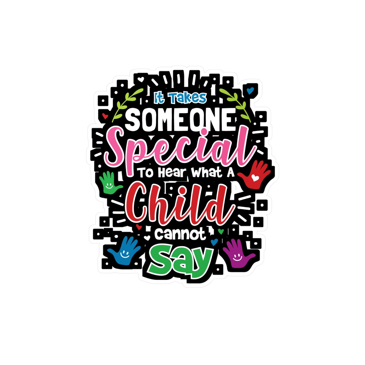 It Takes Someone Special To Hear - Special-education-teacher Sticker for Laptop Sticker. Water Bottle Sticker, Vinyl Disabilities Decal - Special-education-teacher Gift