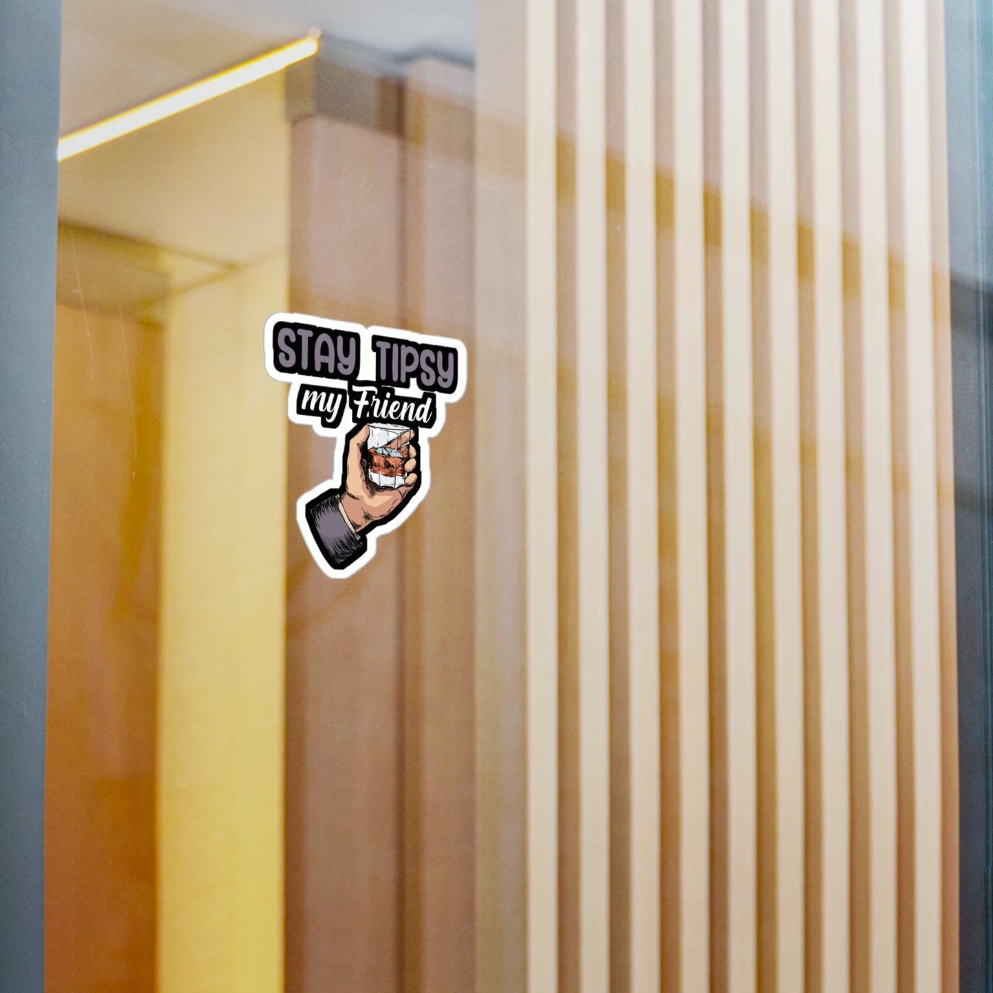 Stay tipsy my friend - Bartender Sticker for Wall, Laptop, Window, Truck, Car Bartender Gift Vinyl Cocktail Decal Sticker