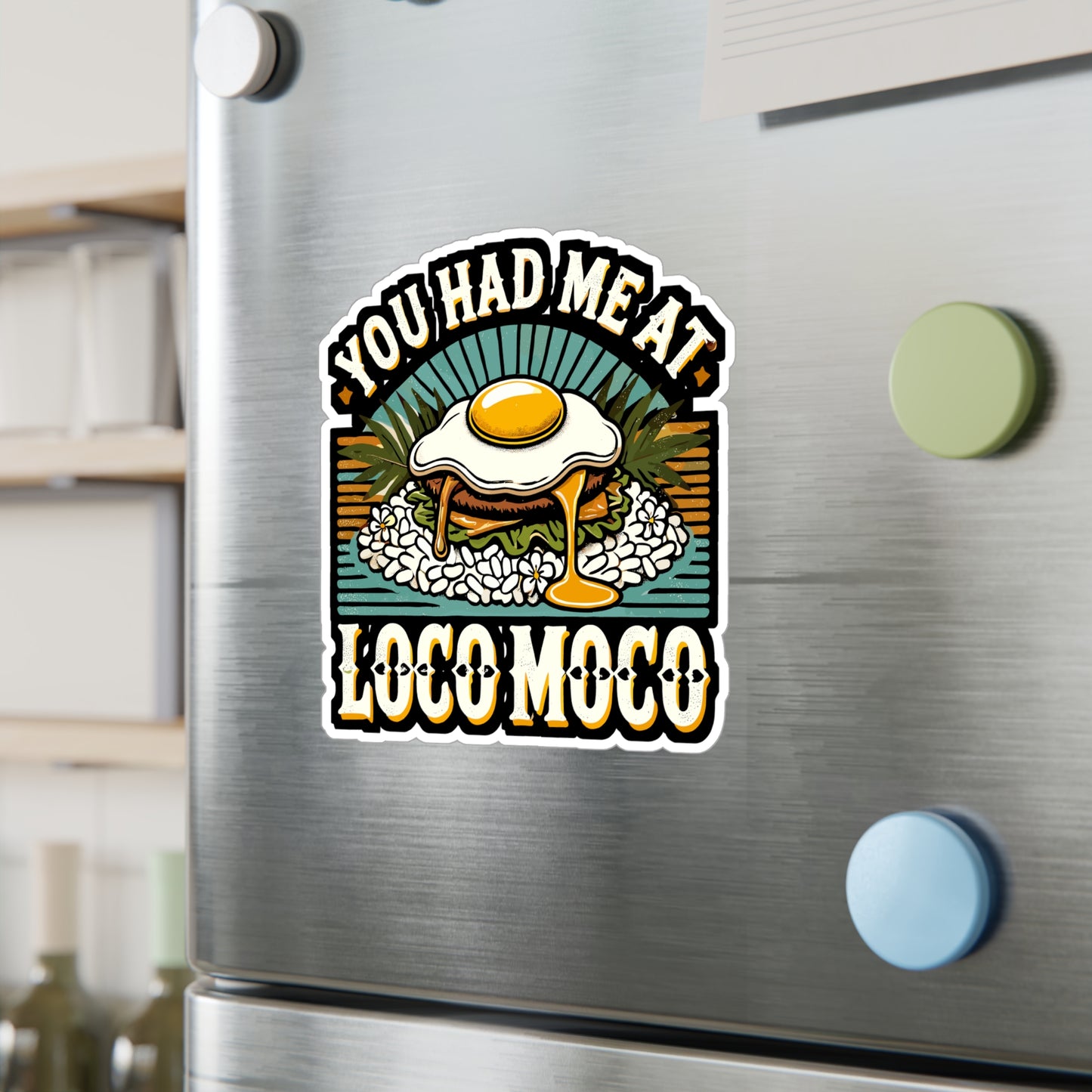 You Had Me At Loco Moco - Hawaii Sticker for Laptop Sticker. Water Bottle Sticker, Vinyl Loco Moco Decal - Hawaii Gift