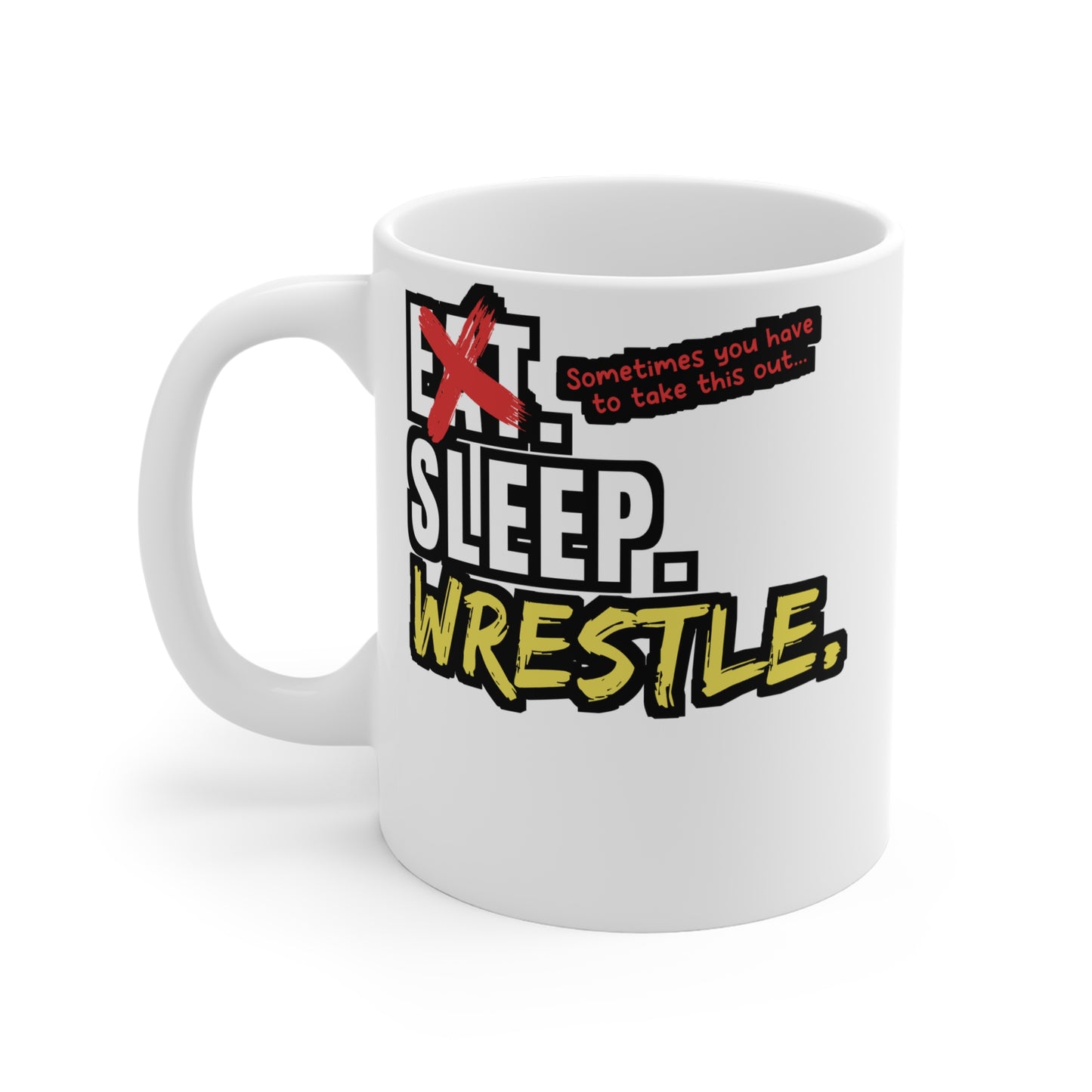 Eat Sleep Wrestle - Wrestle Mug for Coffee 11oz. Wrestle Cup, White ceramic, Wrestling Mug, Cradle Tea Cup - Wrestle Gift